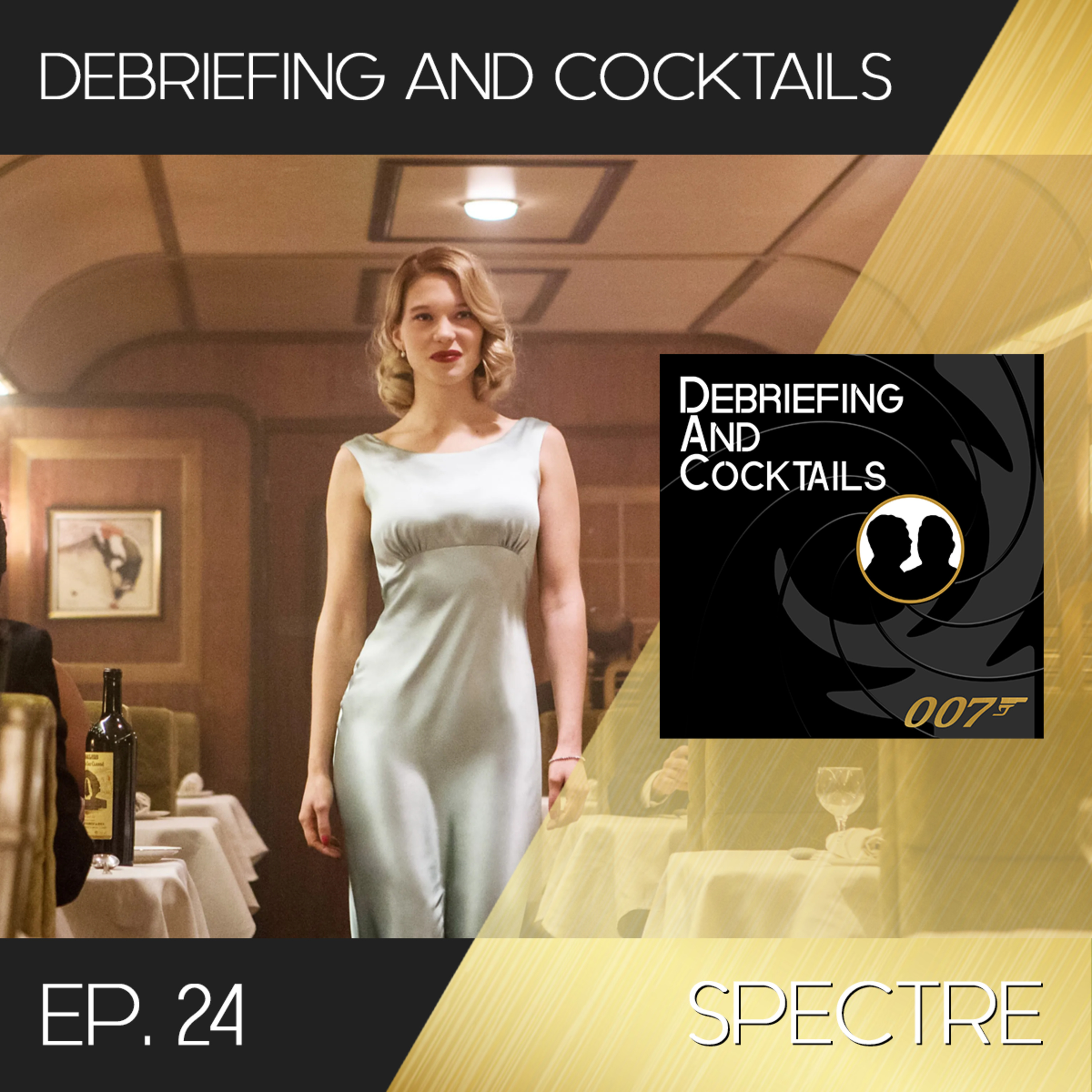 Debriefing and Cocktails #24 – Spectre episode artwork