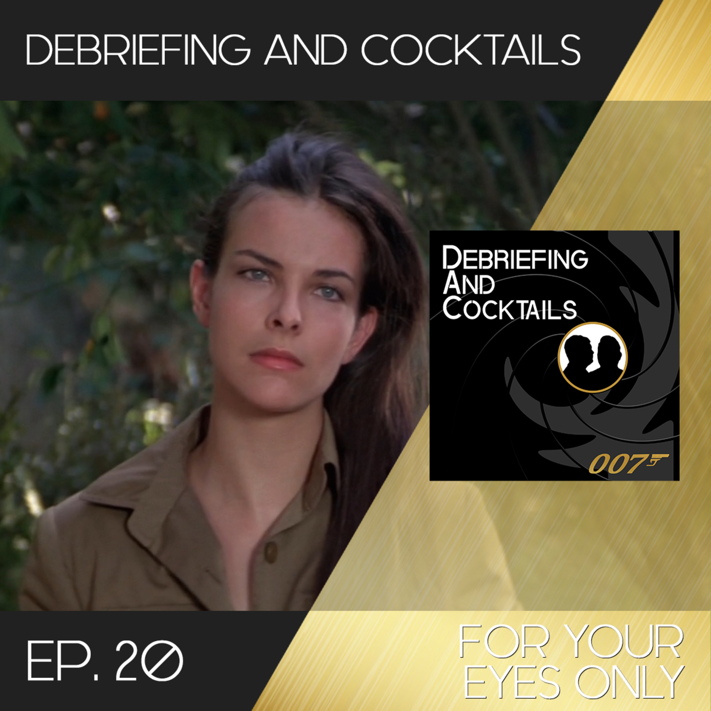 Debriefing and Cocktails #20 – For Your Eyes Only episode artwork