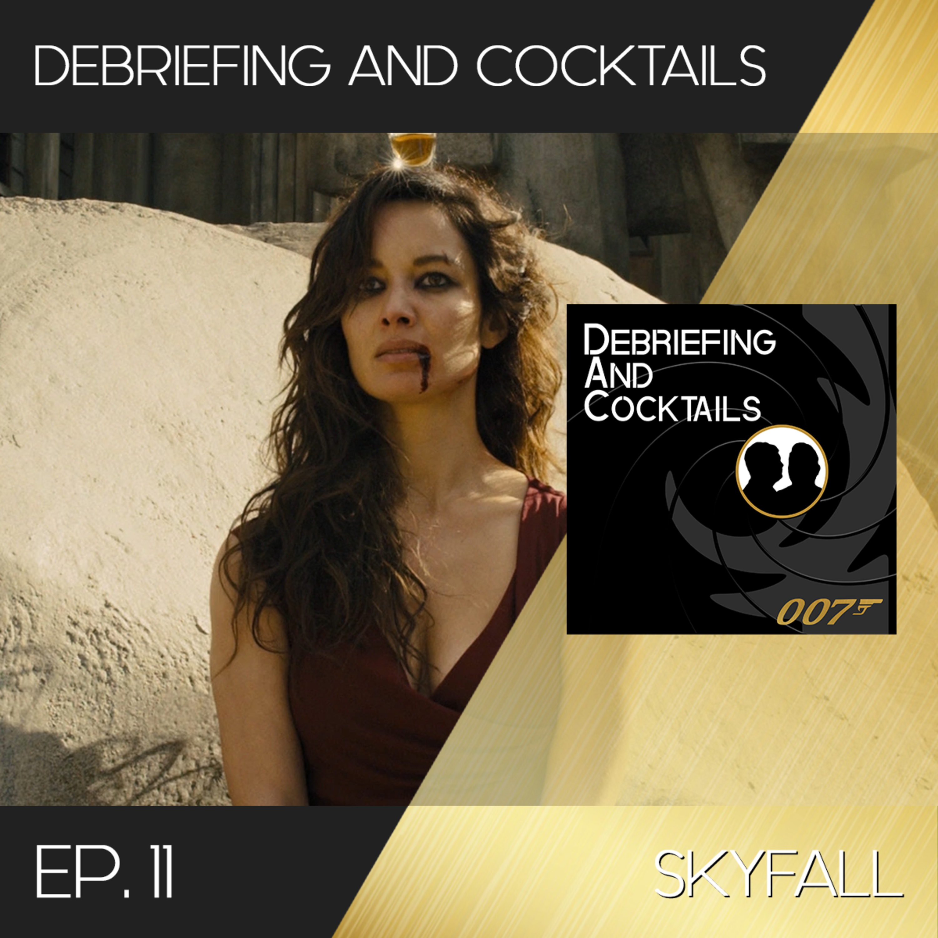 Debriefing and Cocktails #11 – Skyfall episode artwork