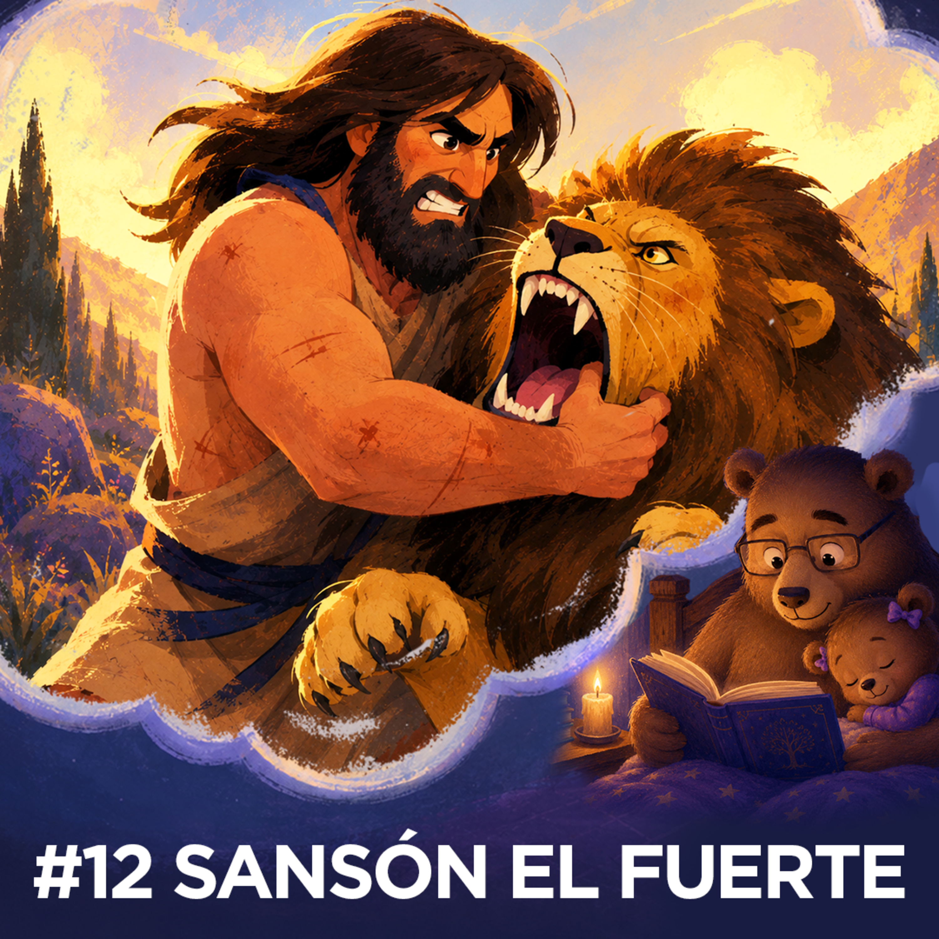 #12 — Sansón, el Fuerte: Una Historia Bíblica de Fuerza, Fe y Obediencia con el Oso Titi y Livi episode artwork