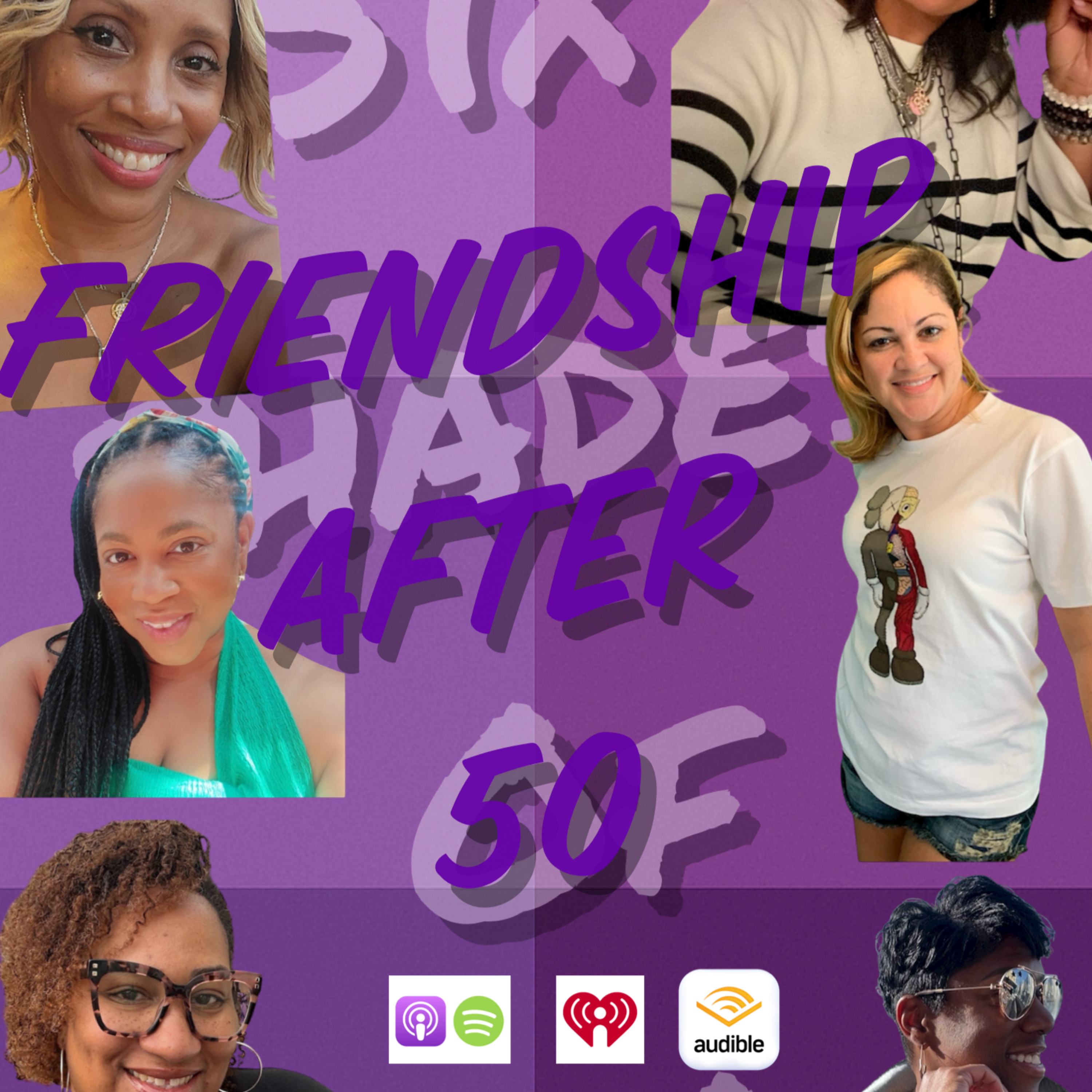 Friendships After 50: Who Stays, Who Fades, and Why We're Too Grown to Fake It episode artwork