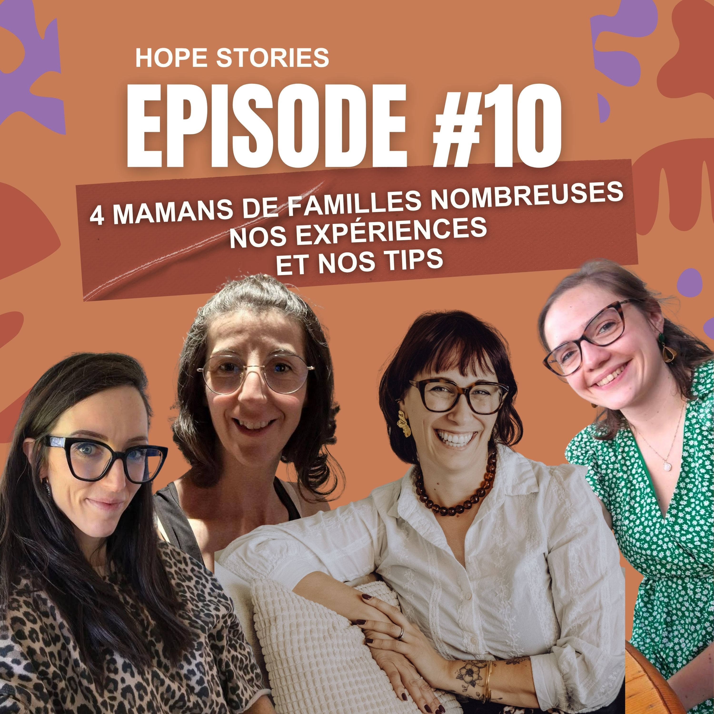 #10 Quatre mamans de familles nombreuses : nos expériences et nos tips episode artwork