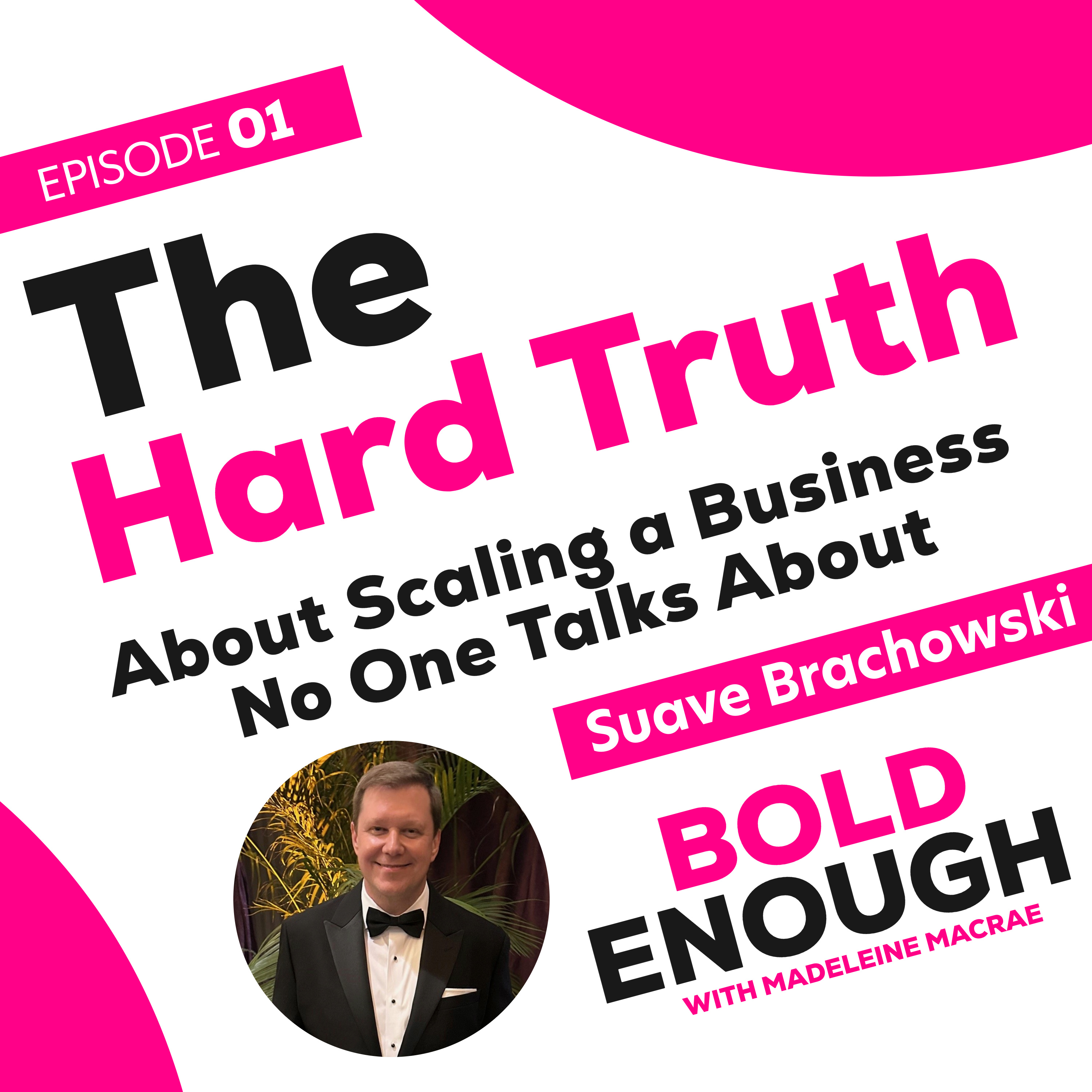 The hard truth about scaling business no one talks about with Suave Brachowski episode artwork