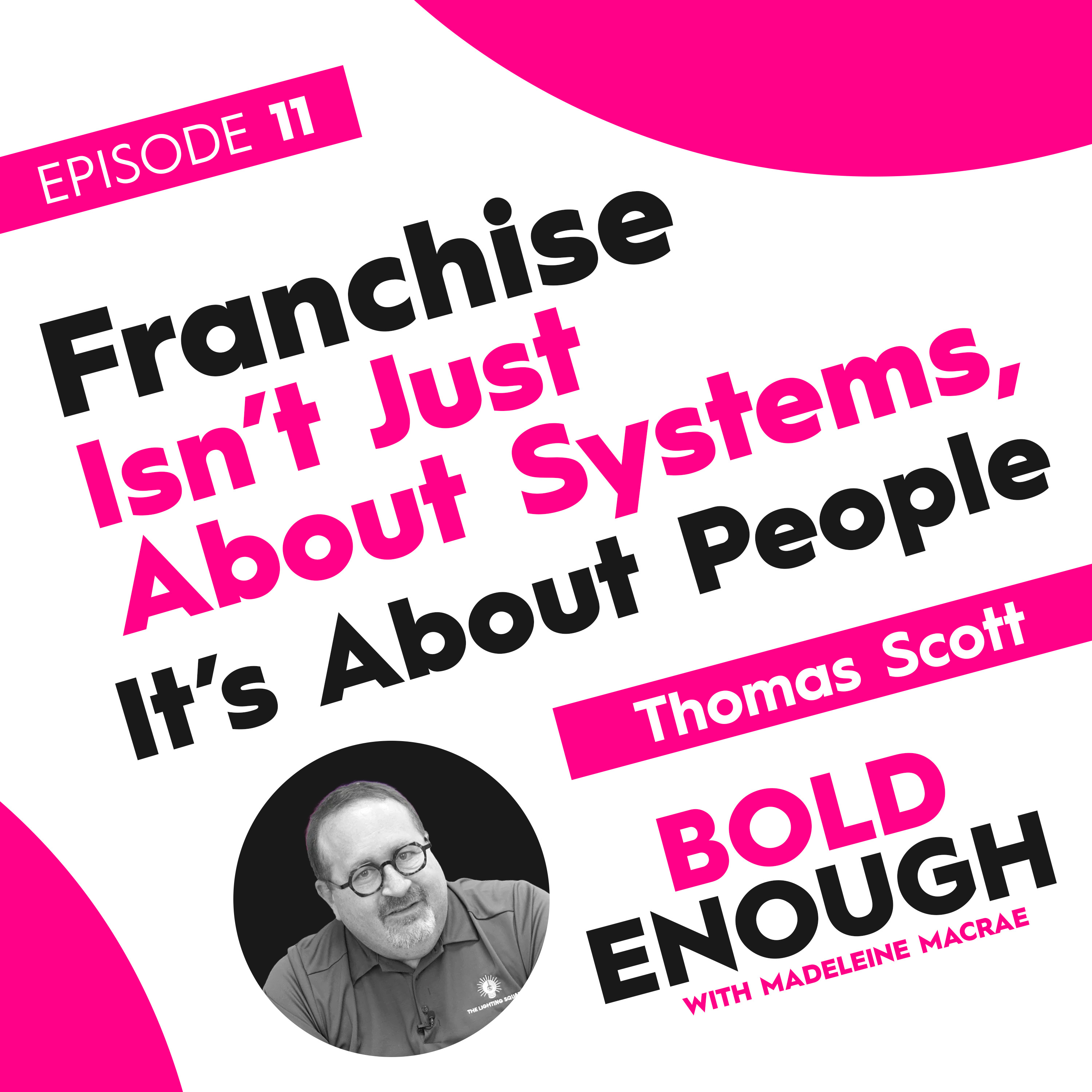 Franchise isn't just about systems, it's about people with Thomas Scott episode artwork