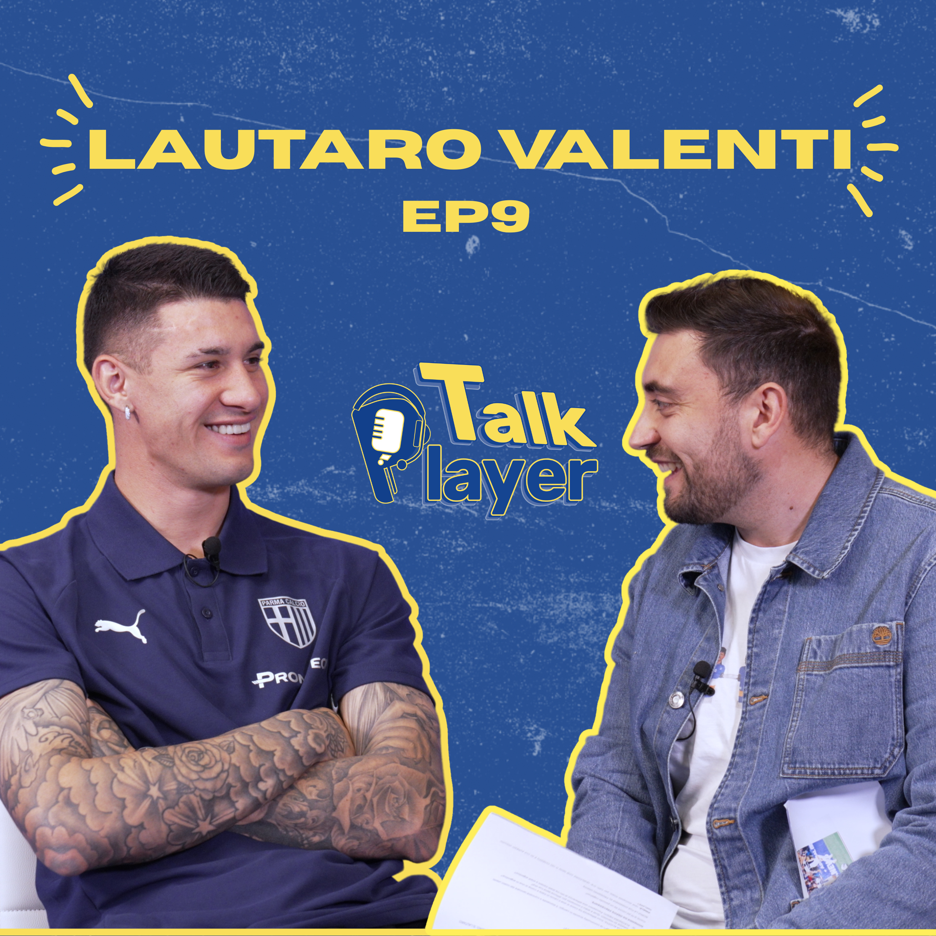 DAL BARRIO ALLA SERIE A, SOGNANDO LA SELECCIÓN! Lautaro Valenti a Talk Player | ep.9 episode artwork