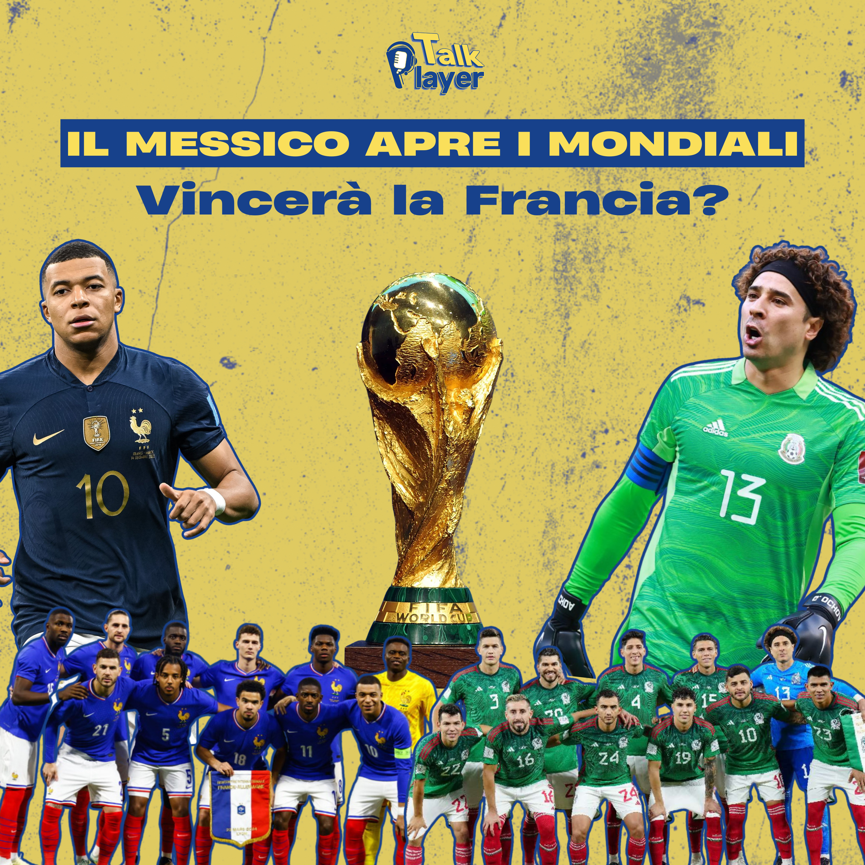 Storie Mondiali ep.2 - IL MESSICO APRE I MONDIALI, MA LA FRANCIA È PRONTA A VINCERLI episode artwork