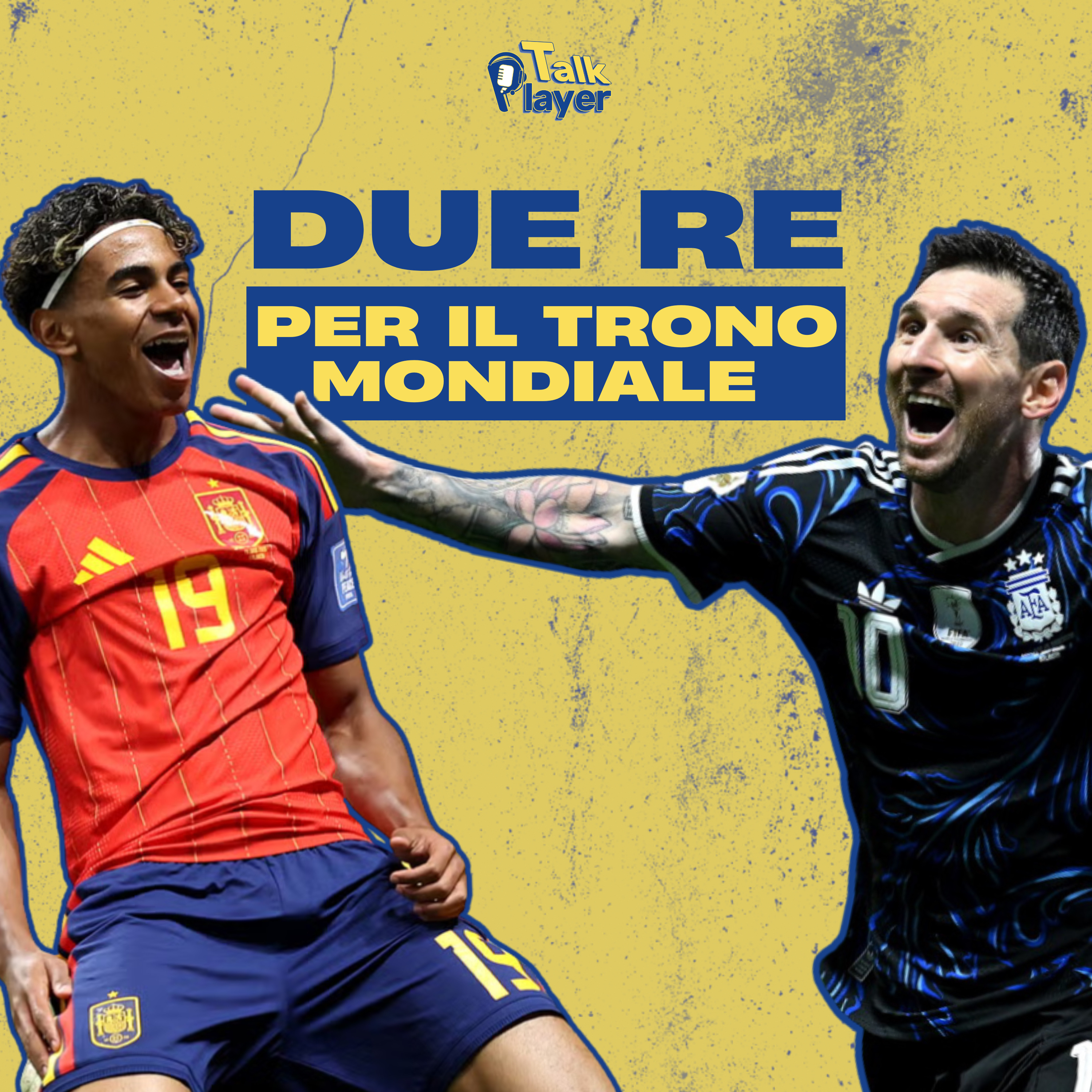 Storie Mondiali ep.7 | SPAGNA - ARGENTINA è MESSI vs YAMAL: due re per il trono mondiale episode artwork