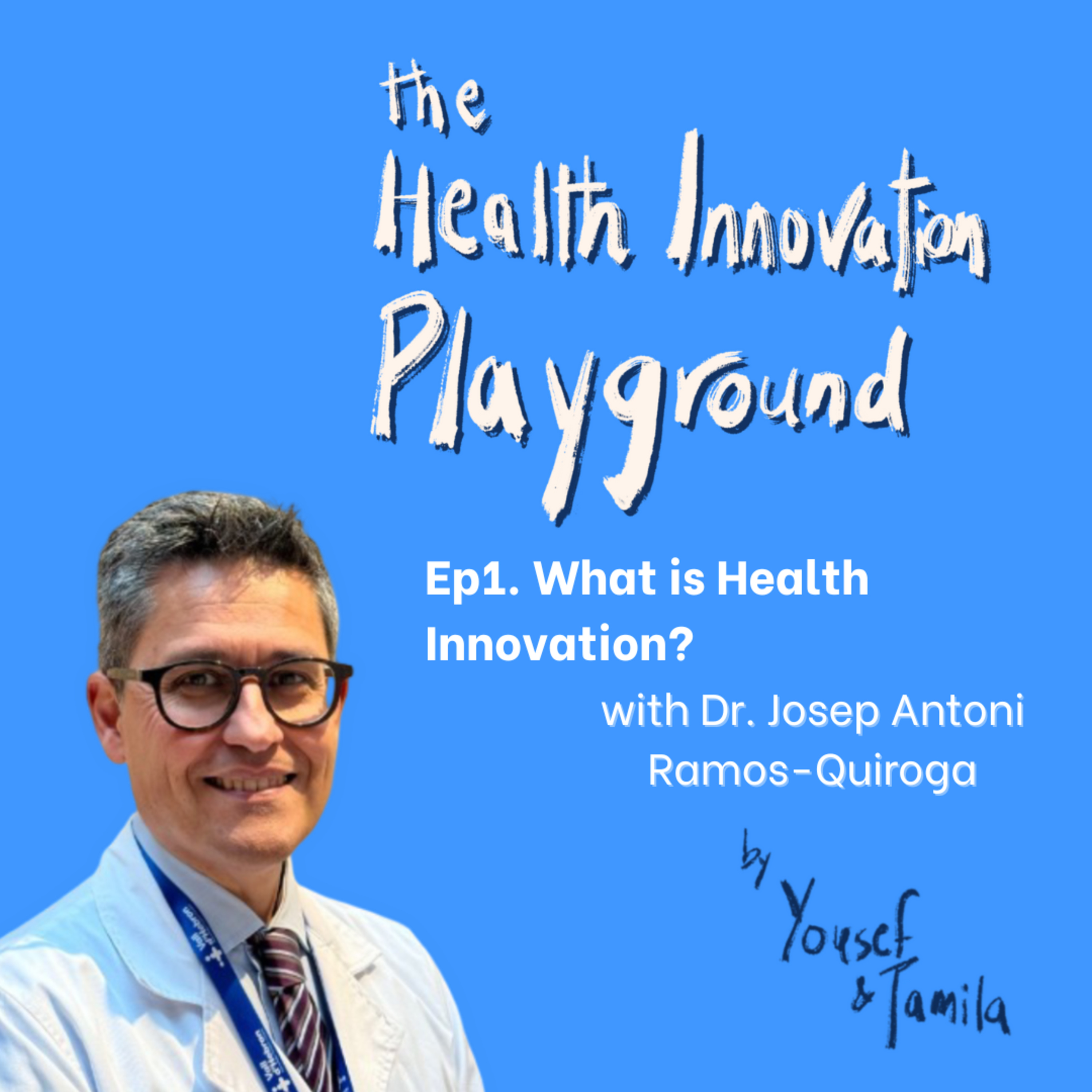 What is Health Innovation? (ft. Josep Antoni Quiroga) | Episode 1 episode artwork