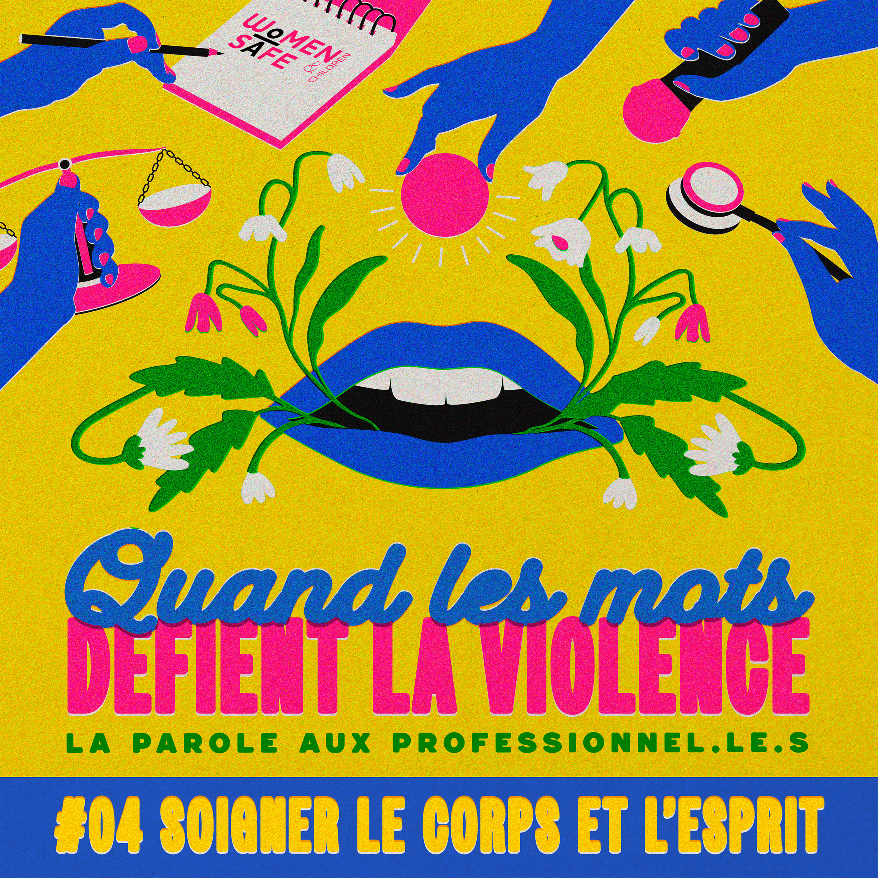 Quand les mots défient la violence - #4 Soigner le corps et l'esprit episode artwork