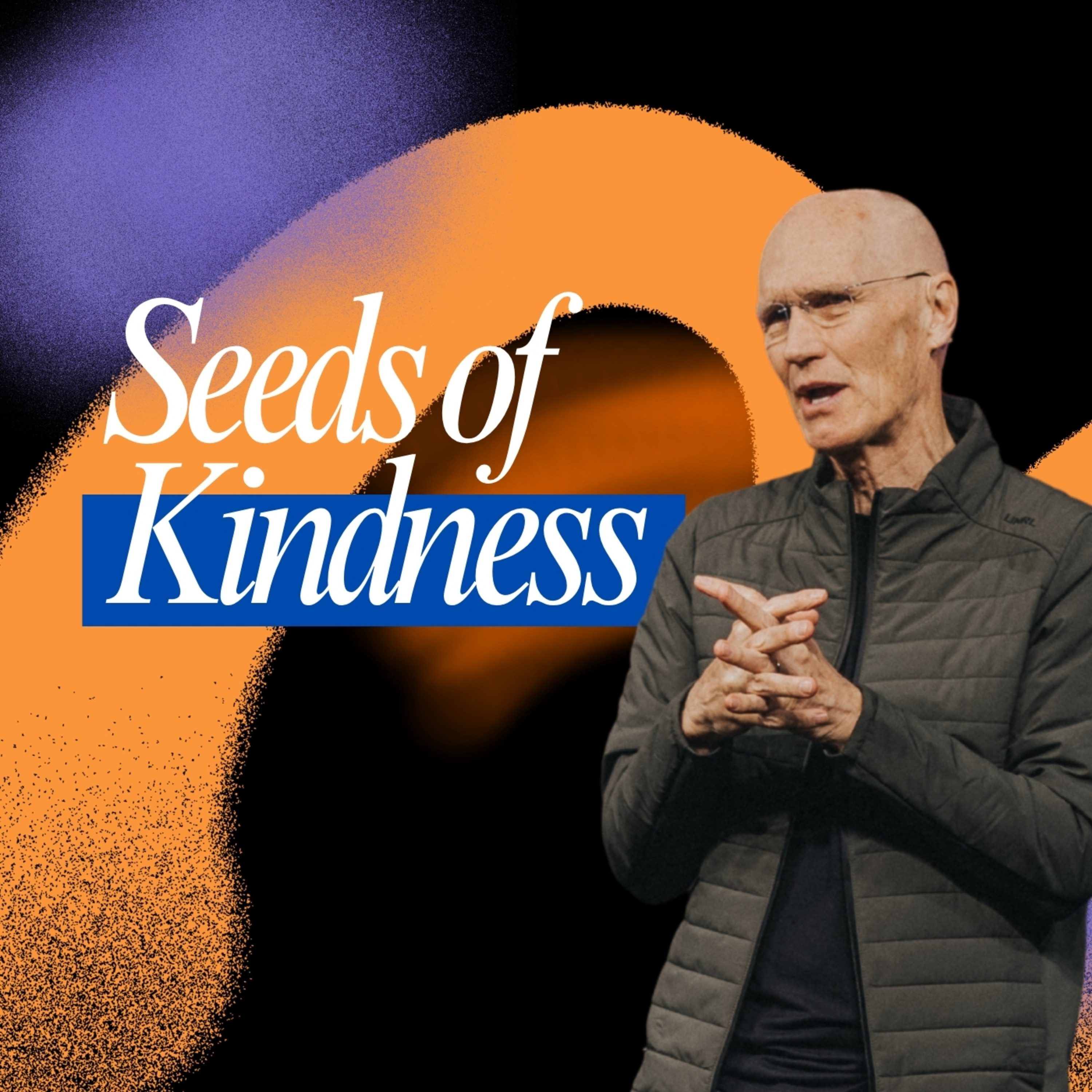 Seeds of Kindness | Bob Merritt