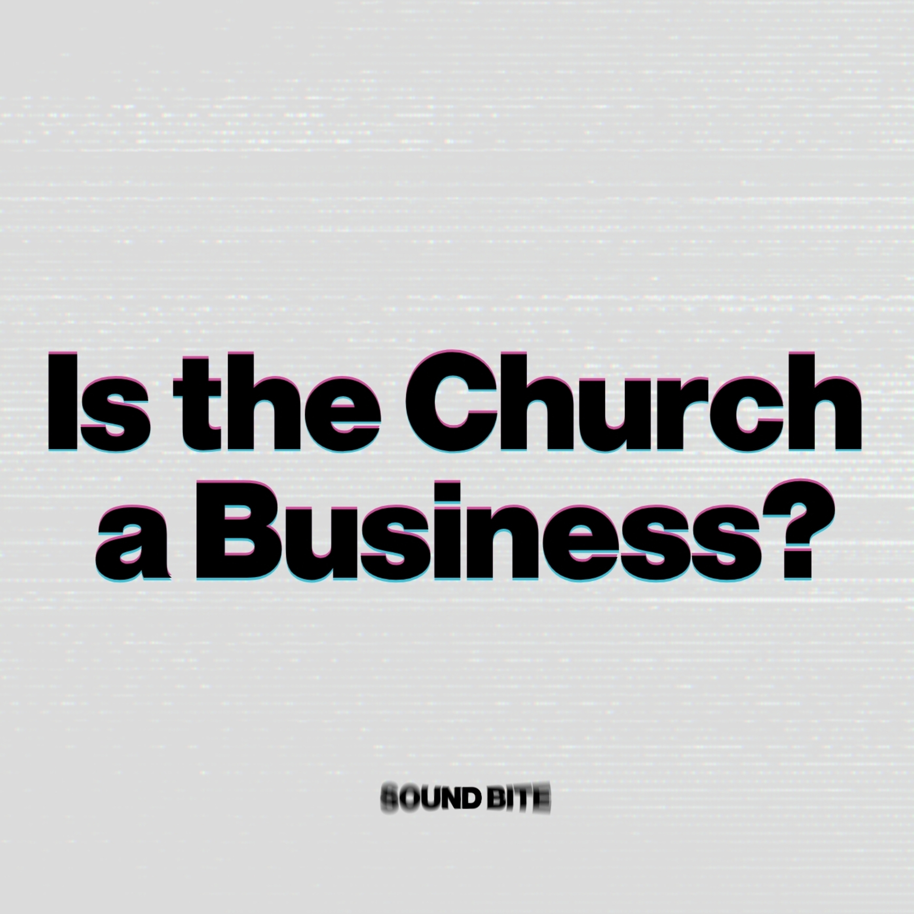 Is the Church a Business? | Adam Weber episode artwork