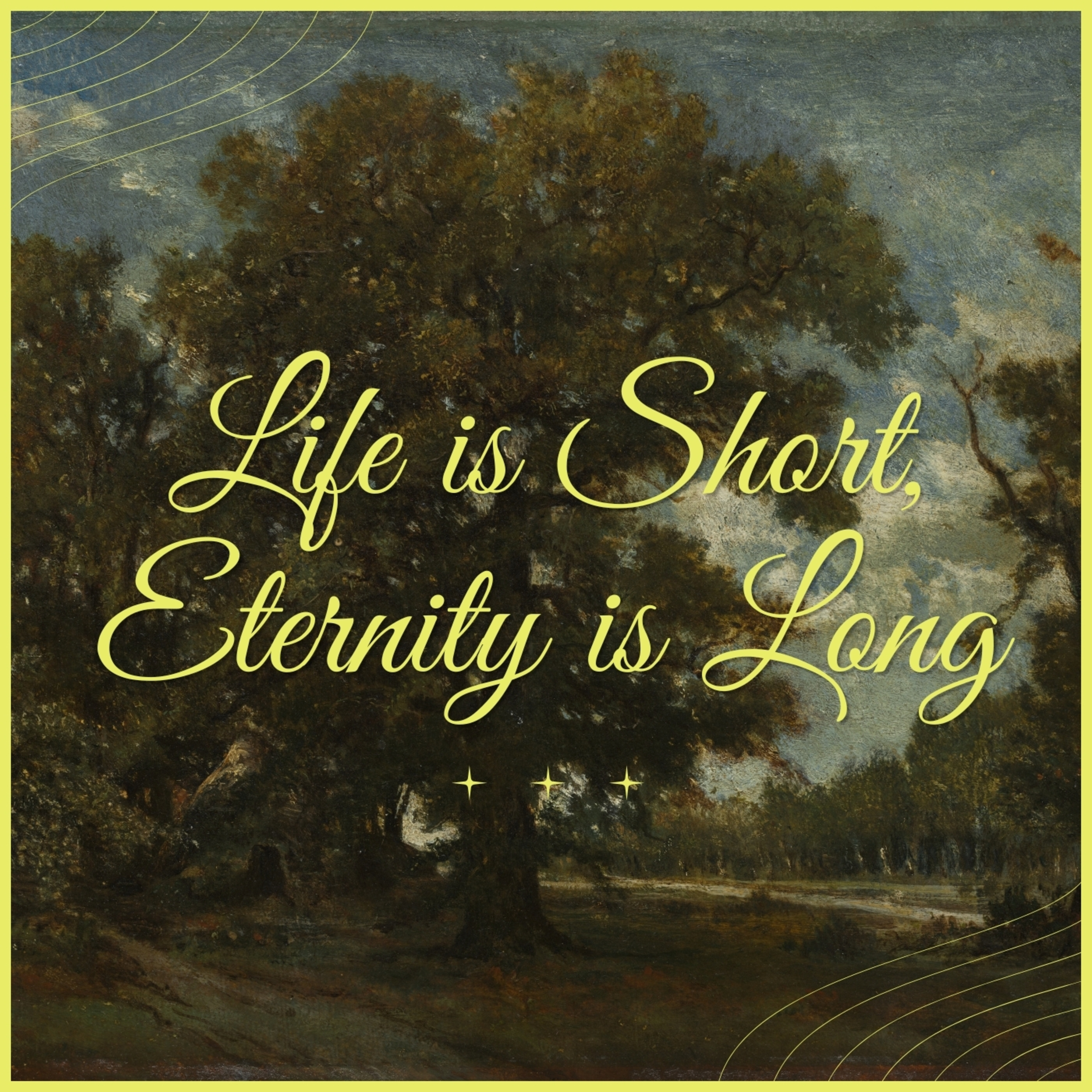 Life is Short, Eternity is Long | Adam Weber episode artwork
