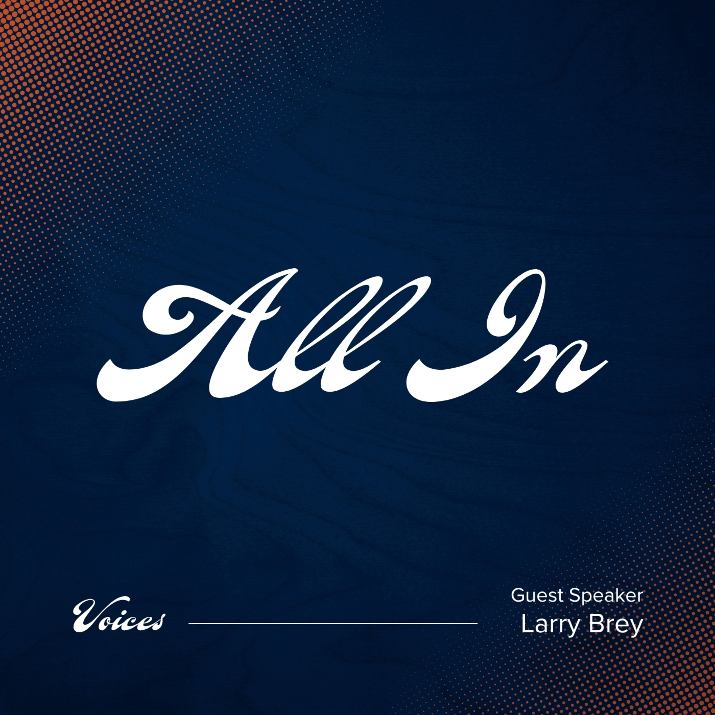 All In | Larry Brey episode artwork