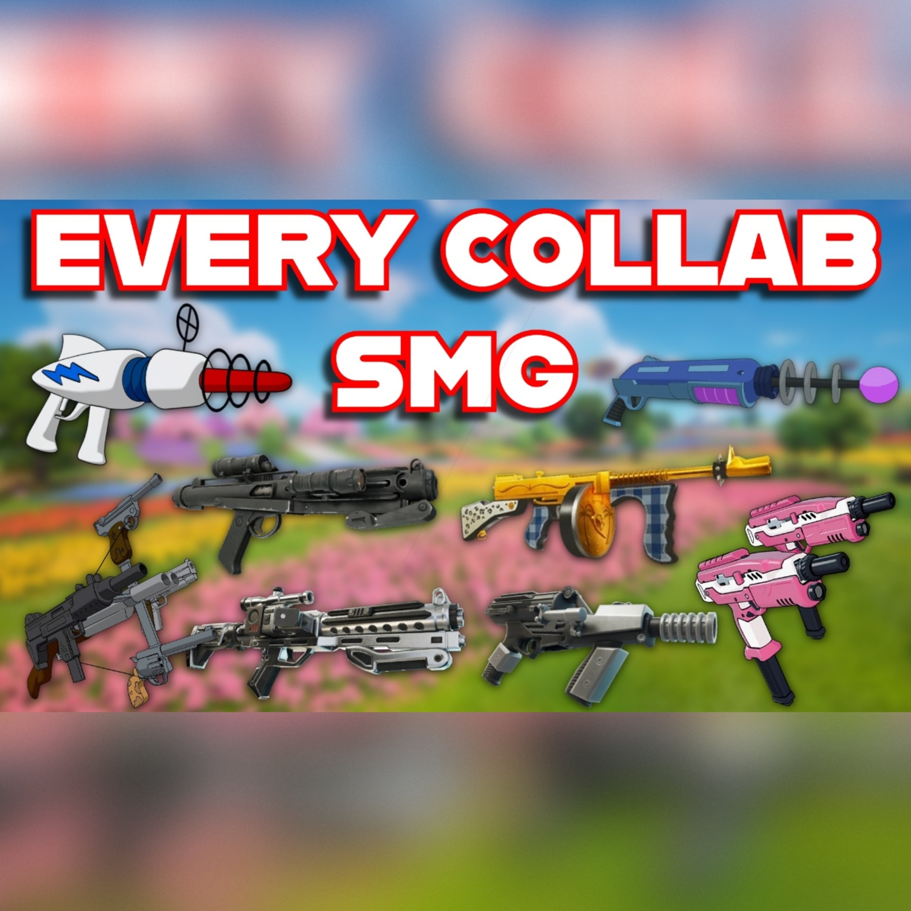 Ranking EVERY COLLABORATION SMG In FORTNITE HISTORY From WORST To BEST episode artwork