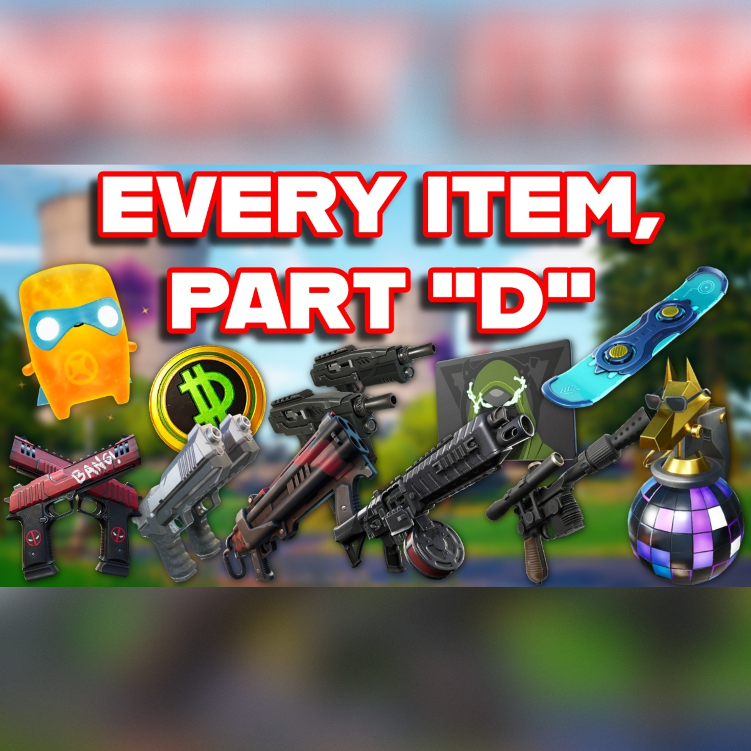 Ranking EVERY ITEM In FORTNITE ALPHABETICALLY (Part "D") episode artwork