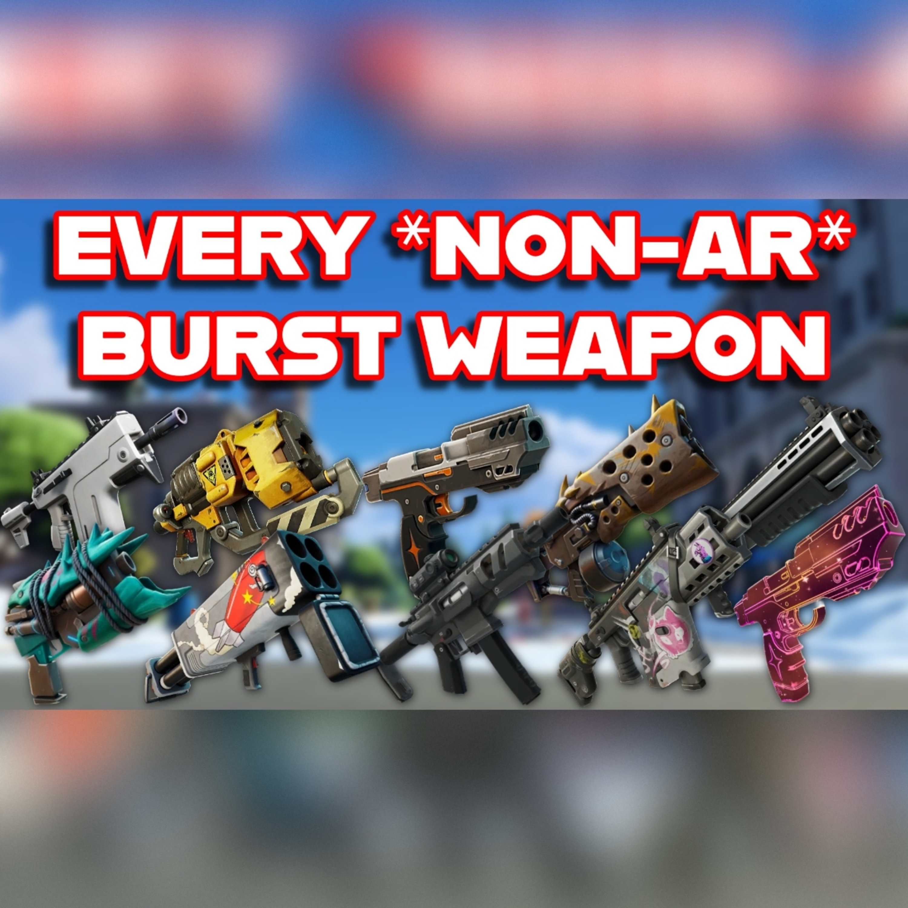 Ranking EVERY *non-AR* BURST WEAPON In FORTNITE HISTORY From WORST To BEST episode artwork