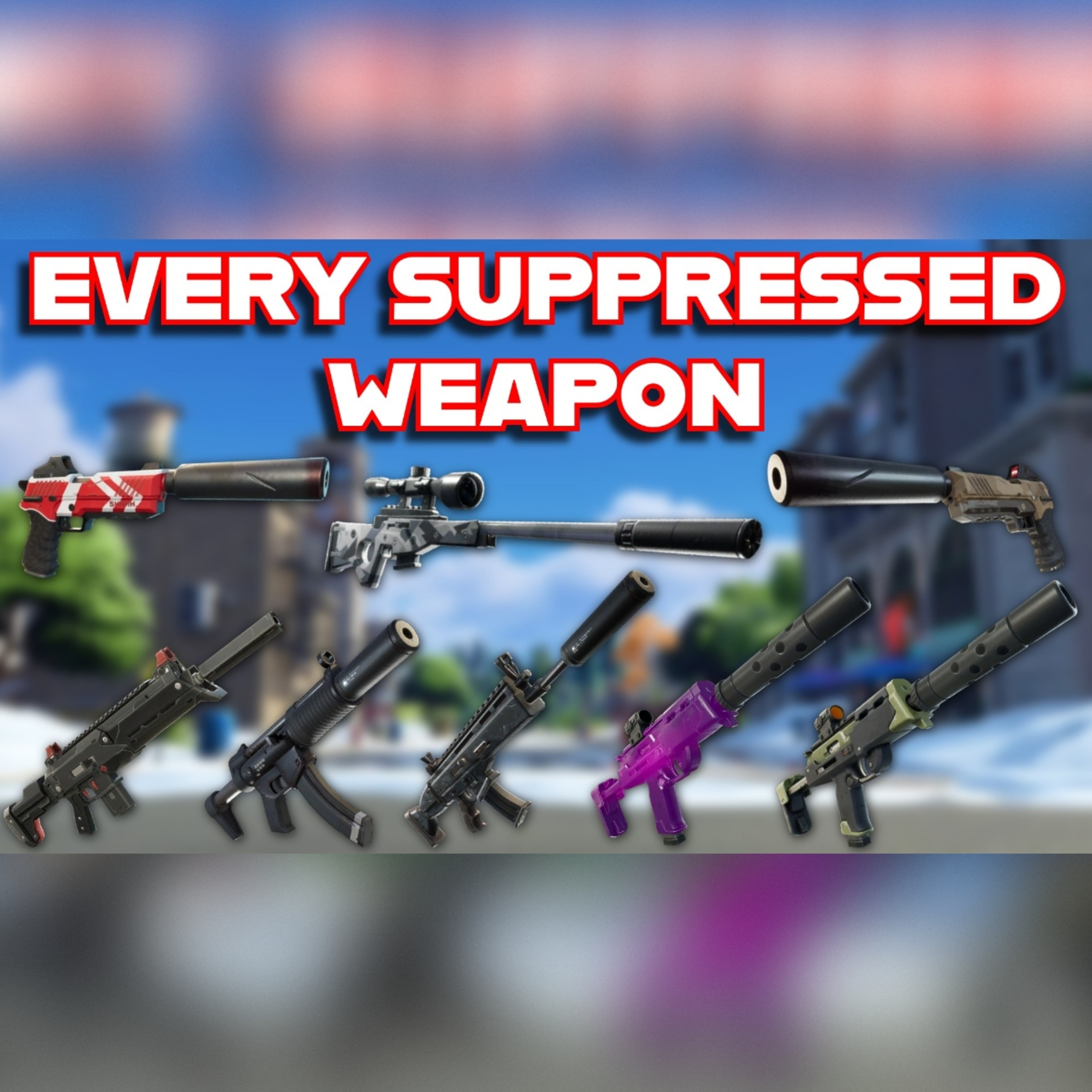 Ranking EVERY SUPPRESSED WEAPON In FORTNITE HISTORY From WORST To BEST episode artwork