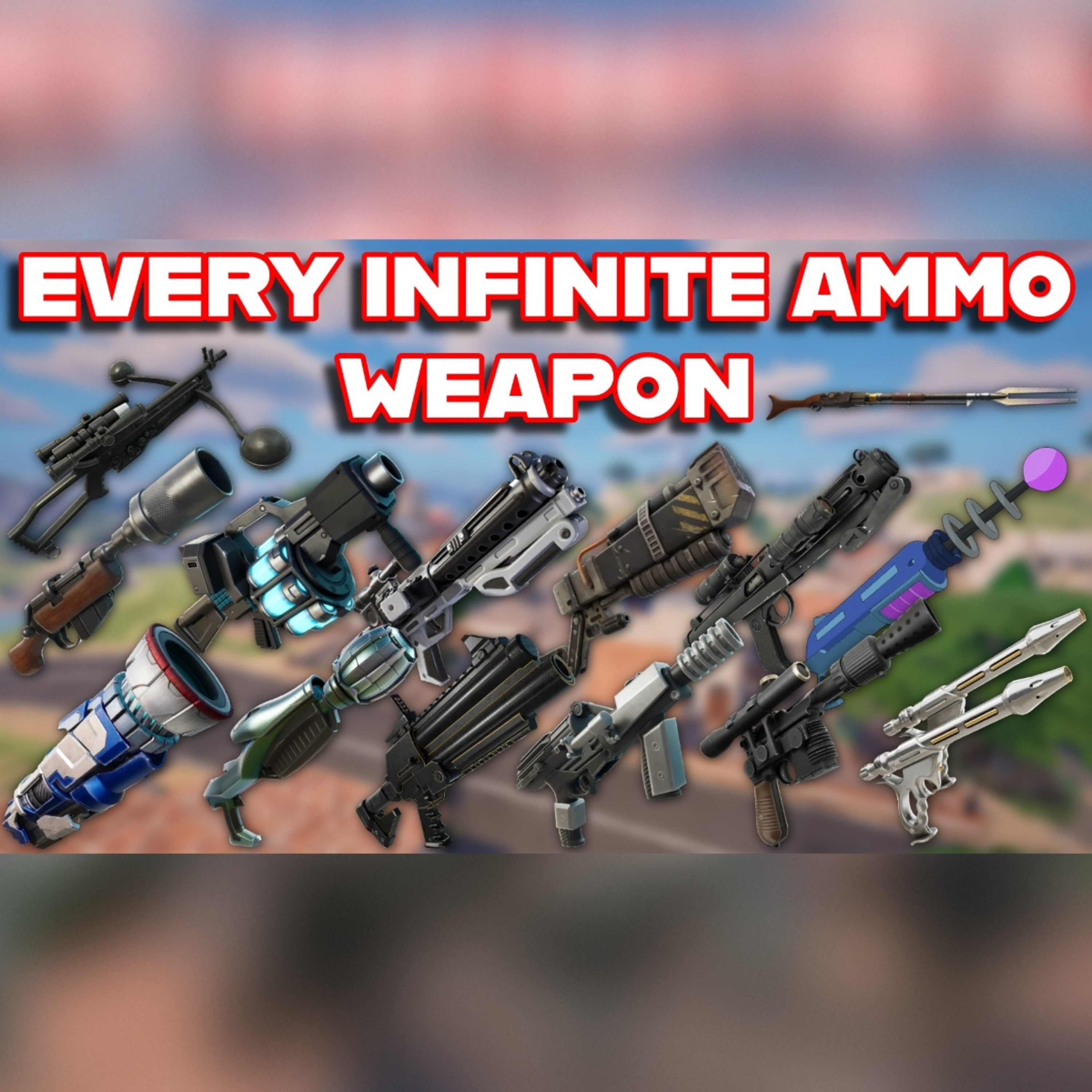 Ranking EVERY INFINITE AMMO WEAPON In FORTNITE HISTORY From WORST To BEST episode artwork