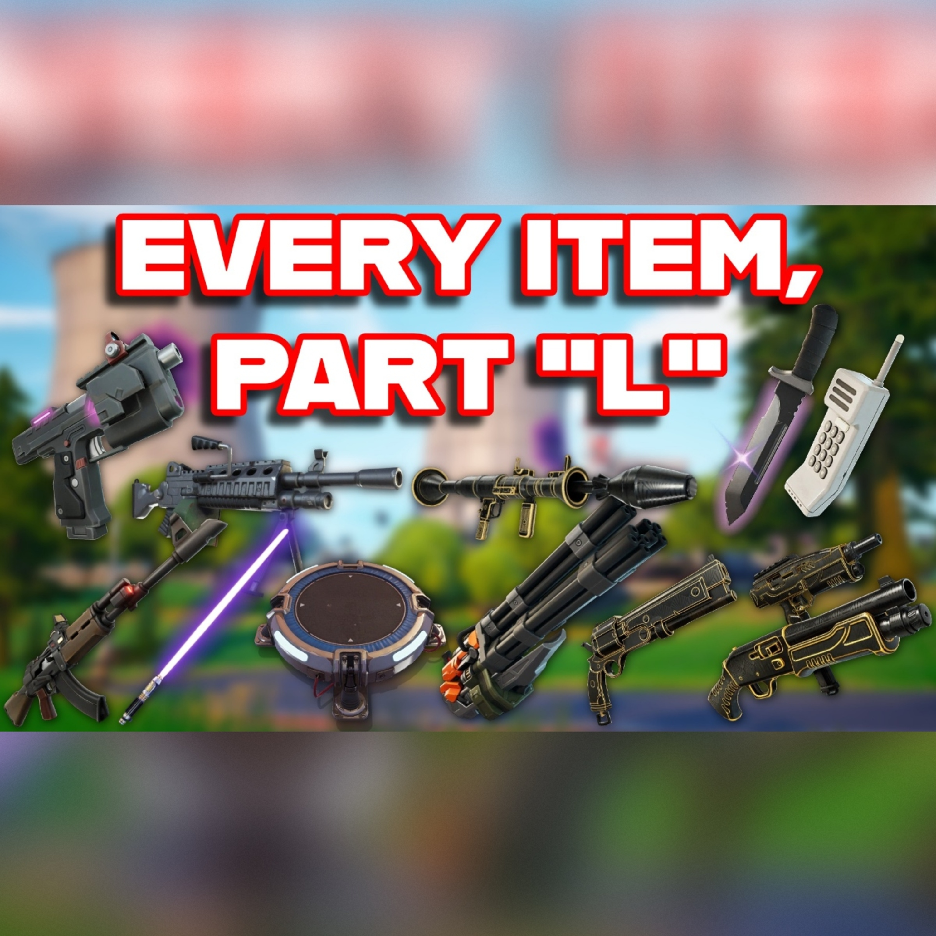 Ranking EVERY ITEM In FORTNITE ALPHABETICALLY (Part "L") episode artwork
