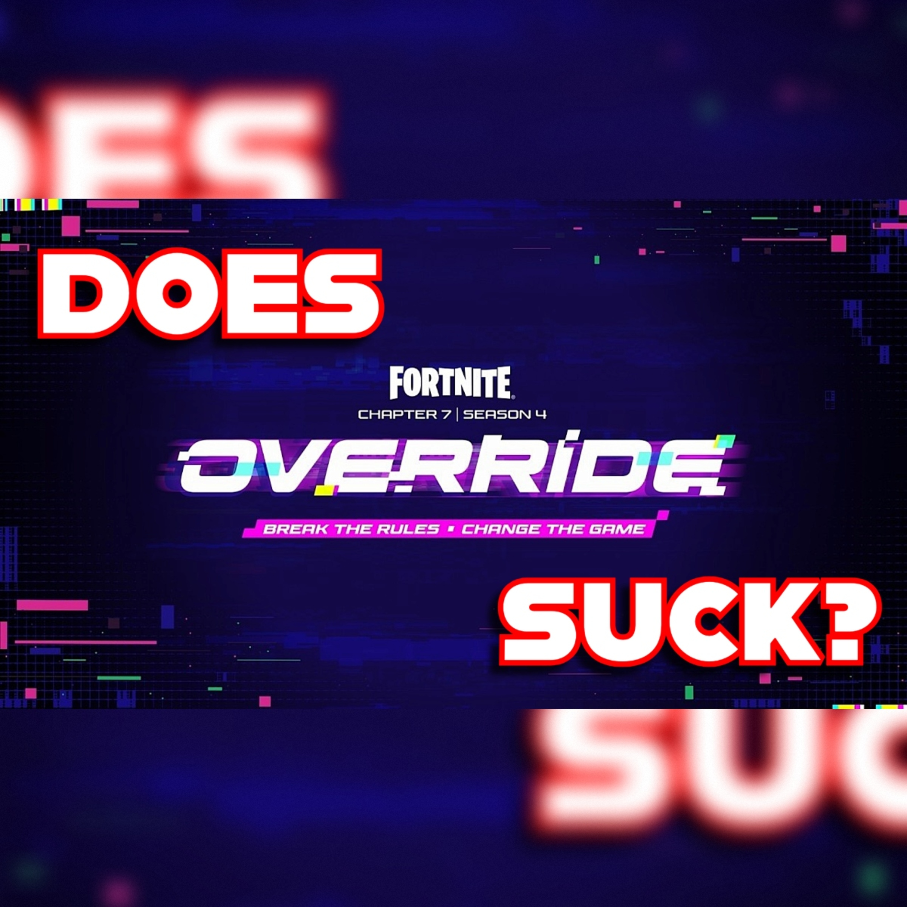 DOES IT SUCK?? My HONEST Review of Fortnite Chapter 7 Season 4... episode artwork