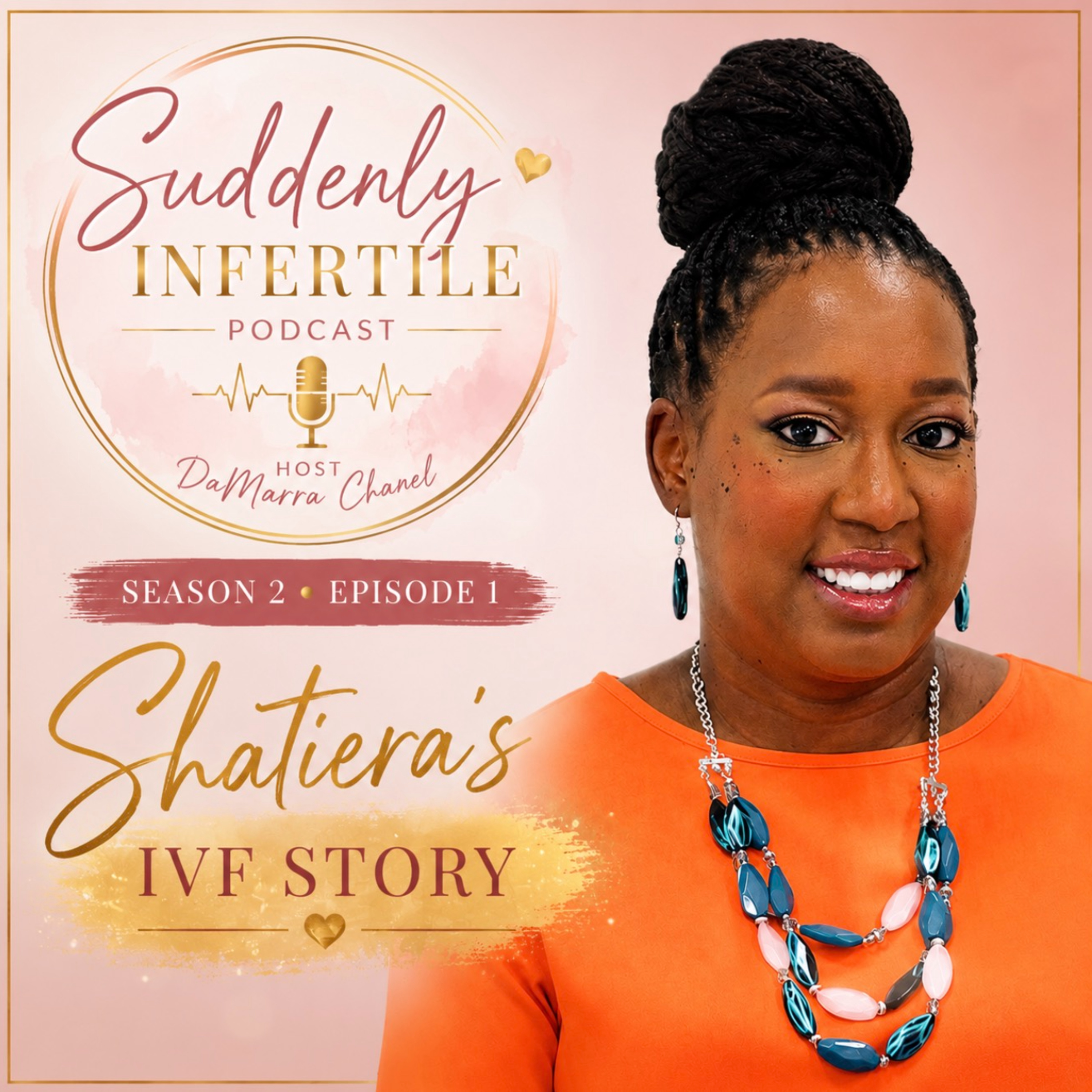 9: Season 2: The Journey she never Expected: Shatiera's IVF Story episode artwork