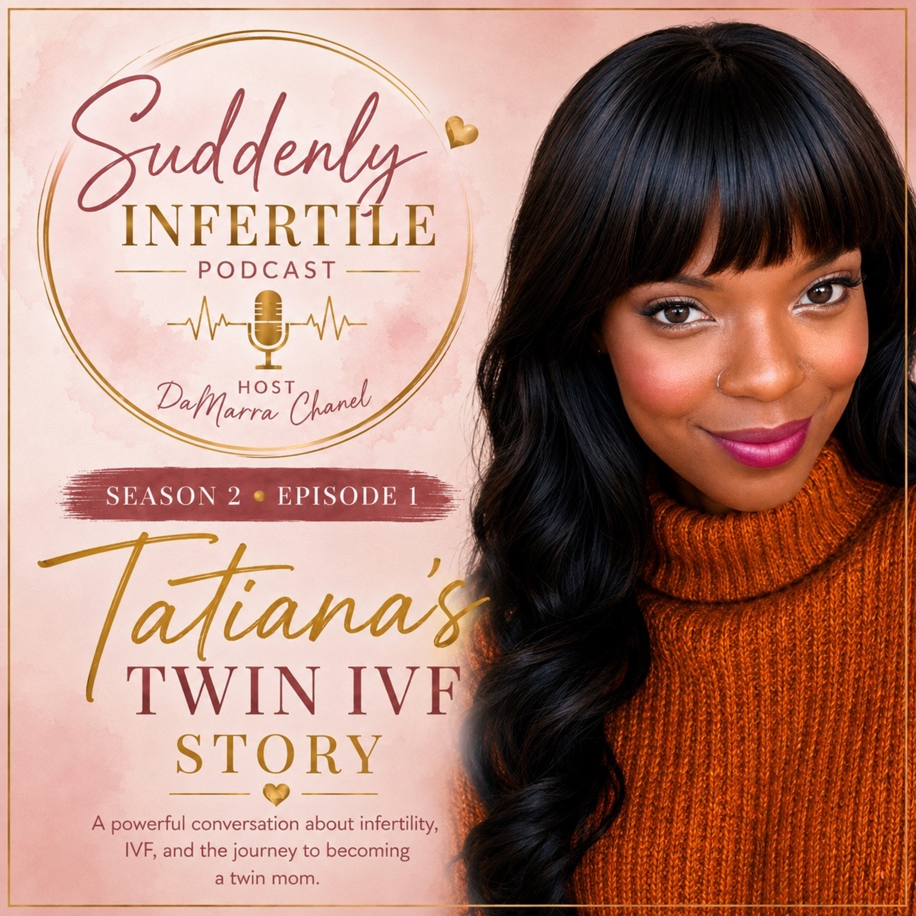10: She Was 14 When Everything Changed: Tatiana's Journey to IVF & Twins episode artwork