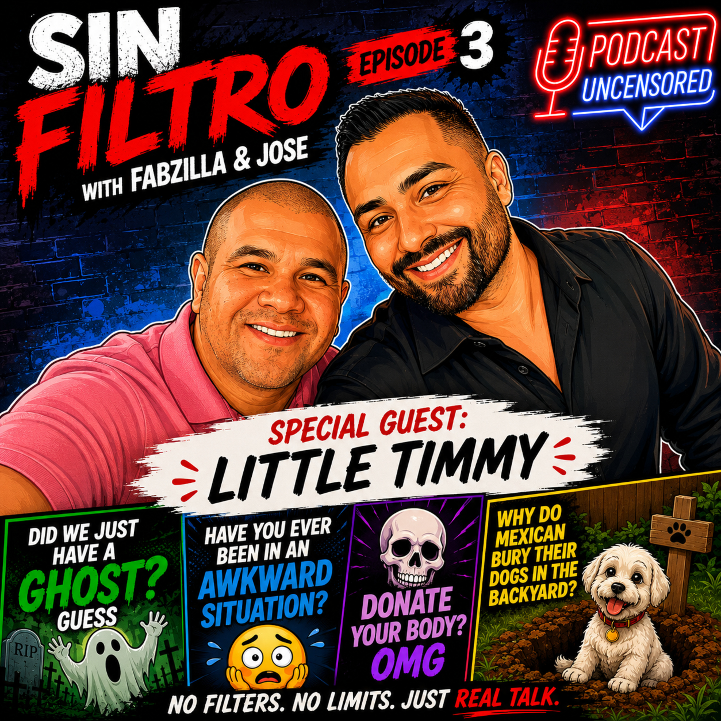 SIN FILTRO EPISODE 3: Ghosts, Awkward Moments & Little Timmy 👻😂 episode artwork