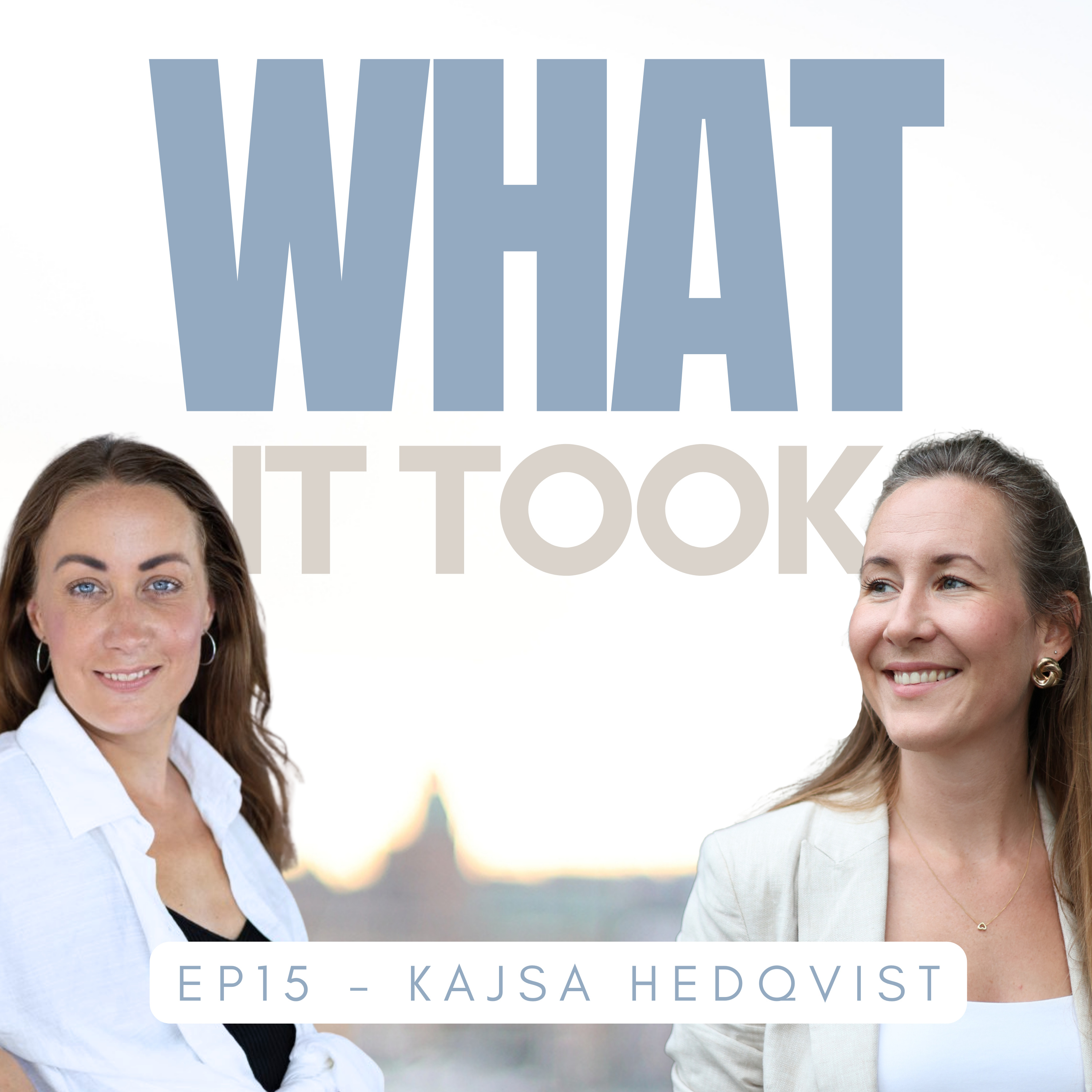 What it Took with Mikaela Seger Nälgård