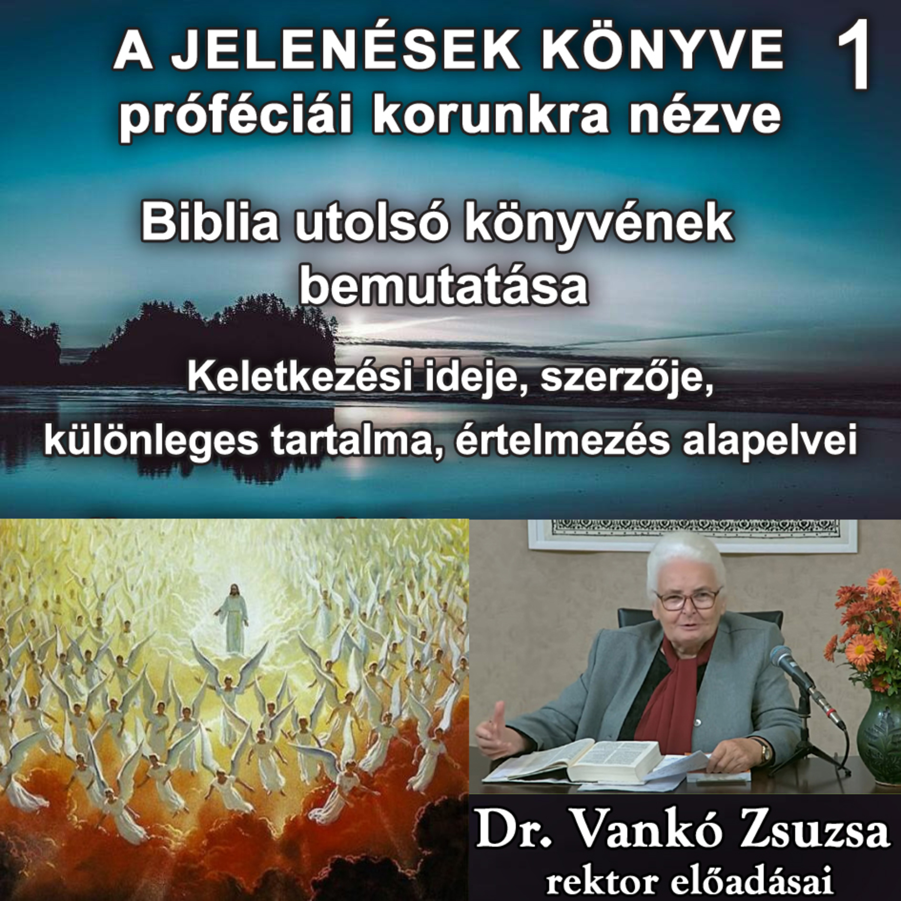 A Jelenések könyve próféciái korunkra nézve