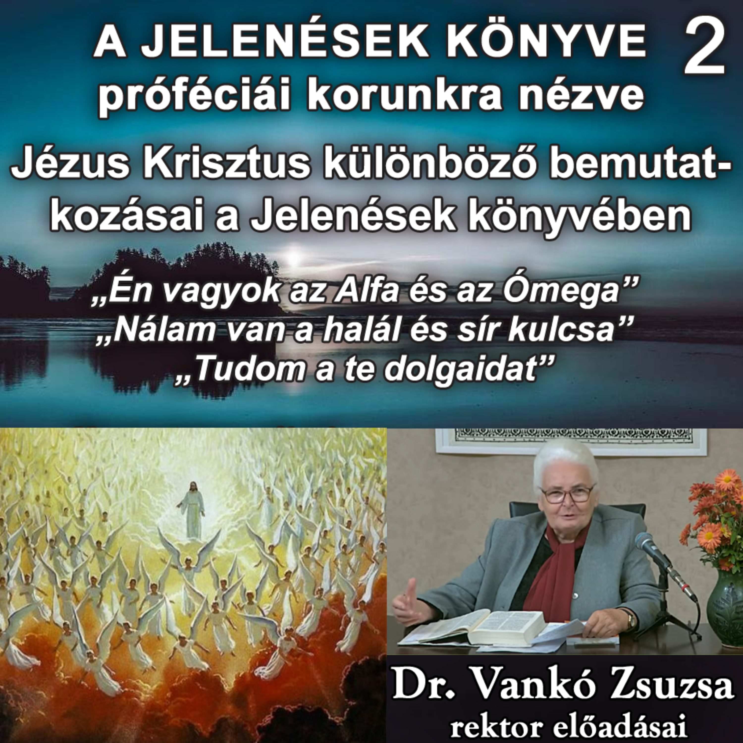 A Jelenések könyve próféciái korunkra nézve