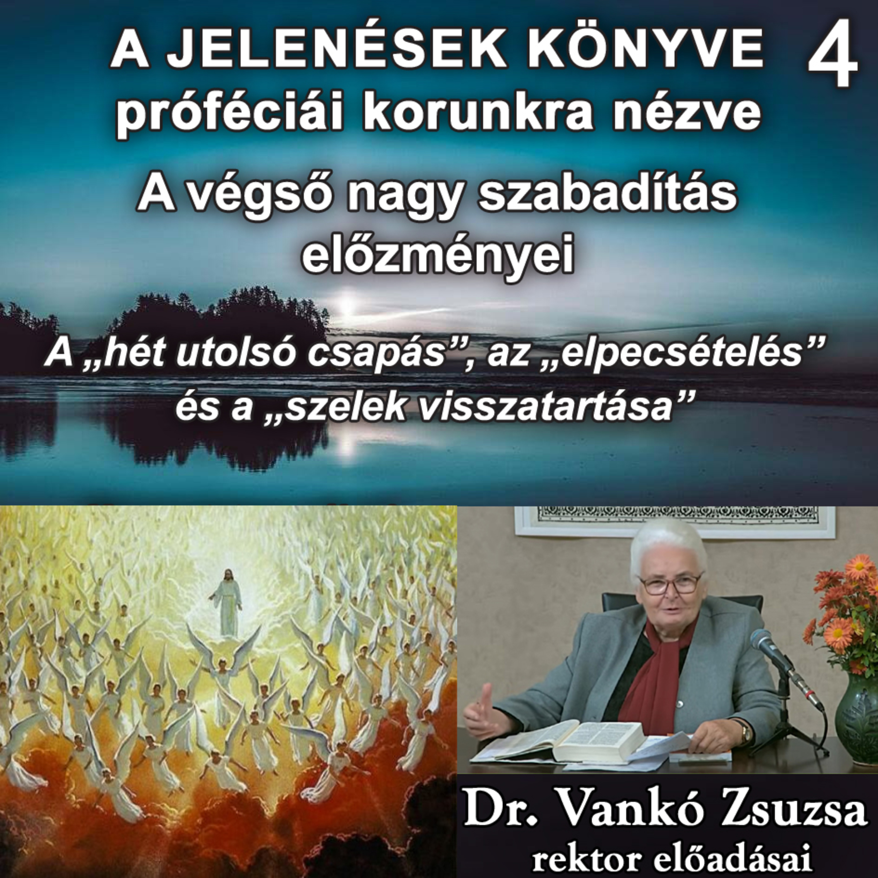 A Jelenések könyve próféciái korunkra nézve