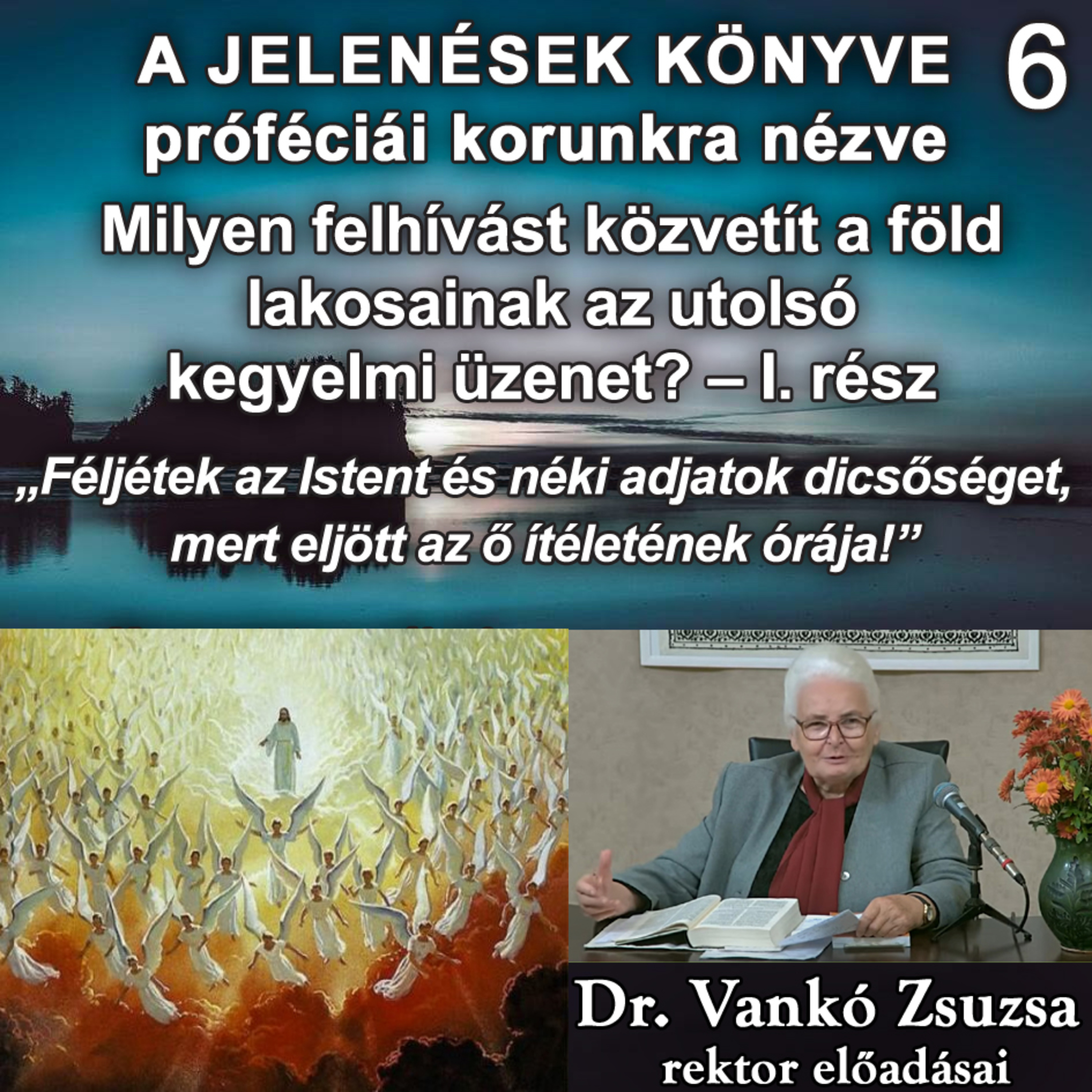 A Jelenések könyve próféciái korunkra nézve