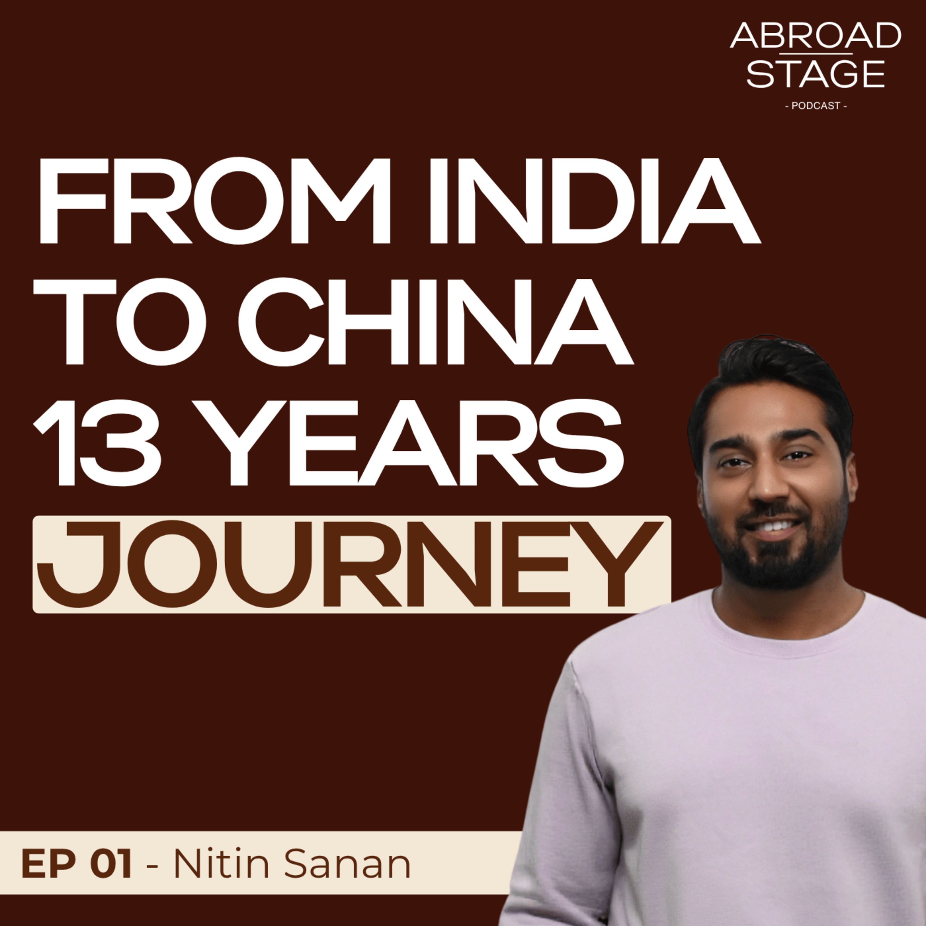 From India to China - 13 Years Journey episode artwork
