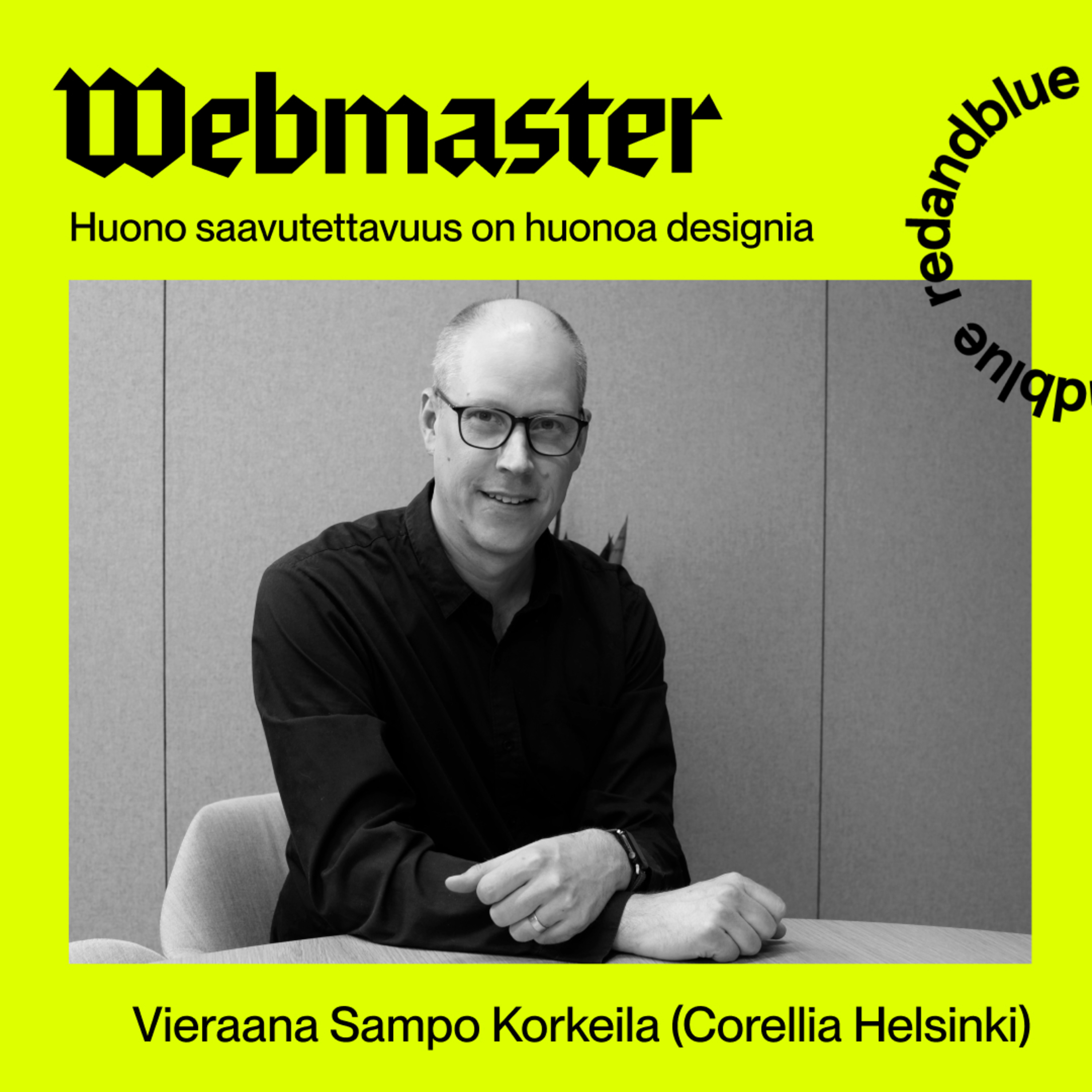 "Huono saavutettavuus on huonoa designia" — Vieraana Sampo Korkeila episode artwork