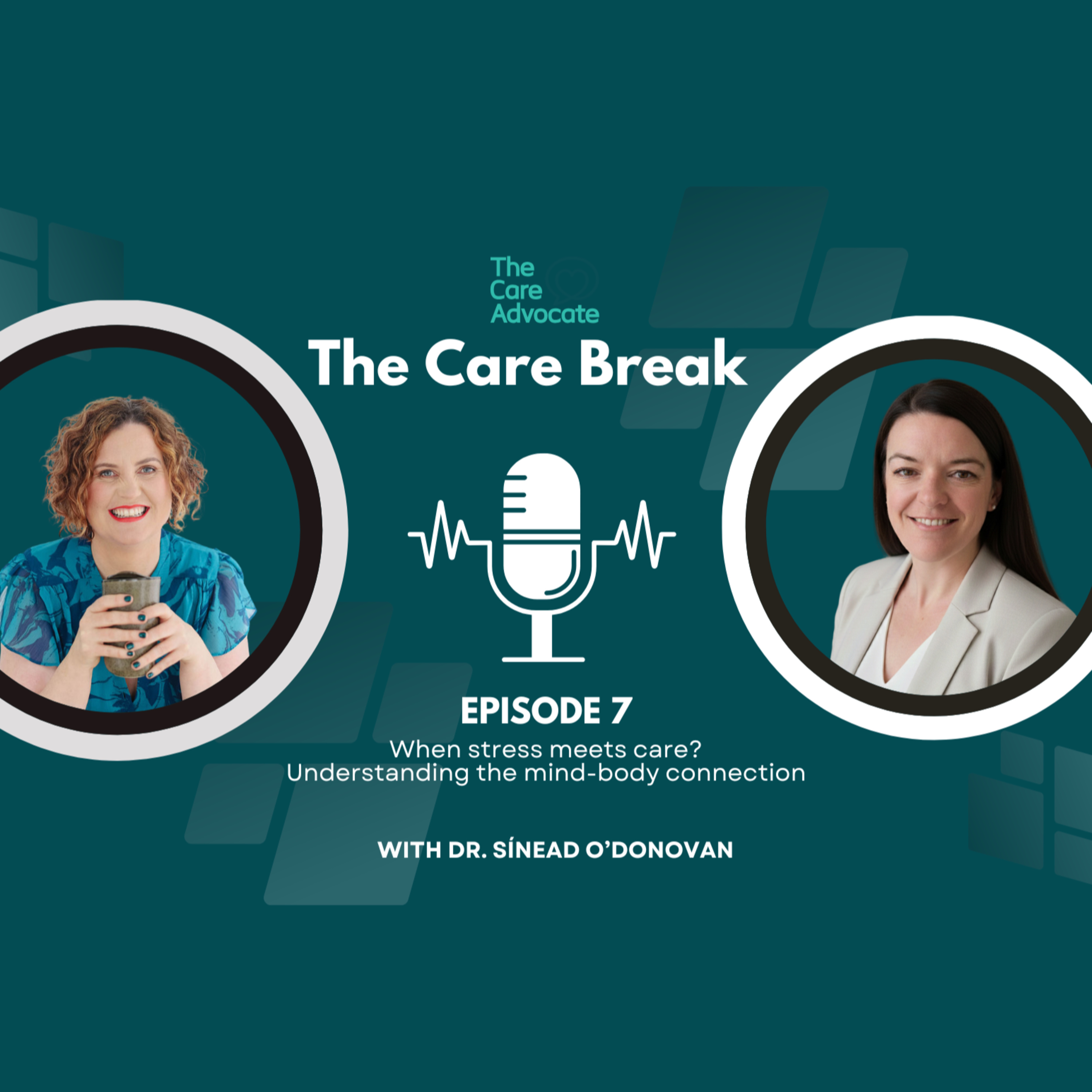 Episode 7: When stress meets care: understanding the mind body connection at work episode artwork