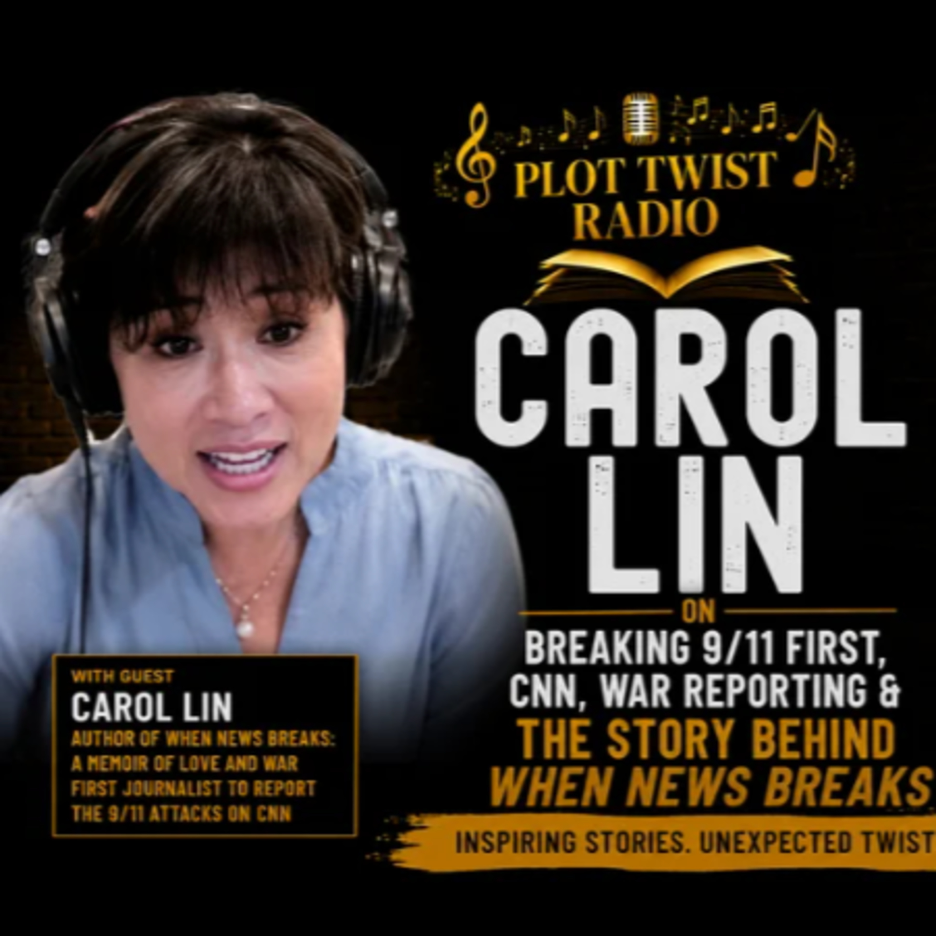 Carol Lin on Breaking 9/11 First, CNN, War Reporting & the Story Behind When News Breaks episode artwork