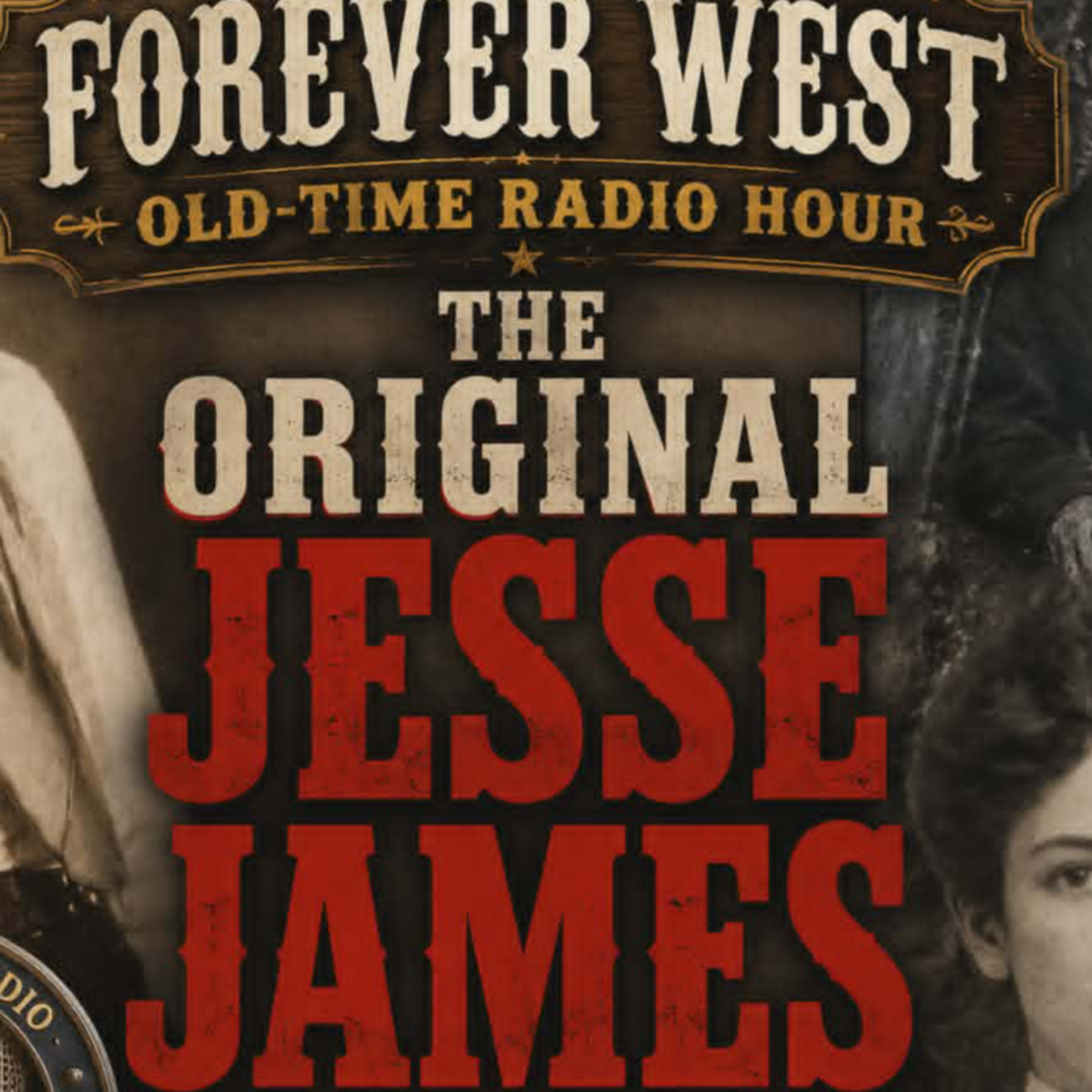 John James - A Jesse James Imposter | Old-Time Radio Hour episode artwork