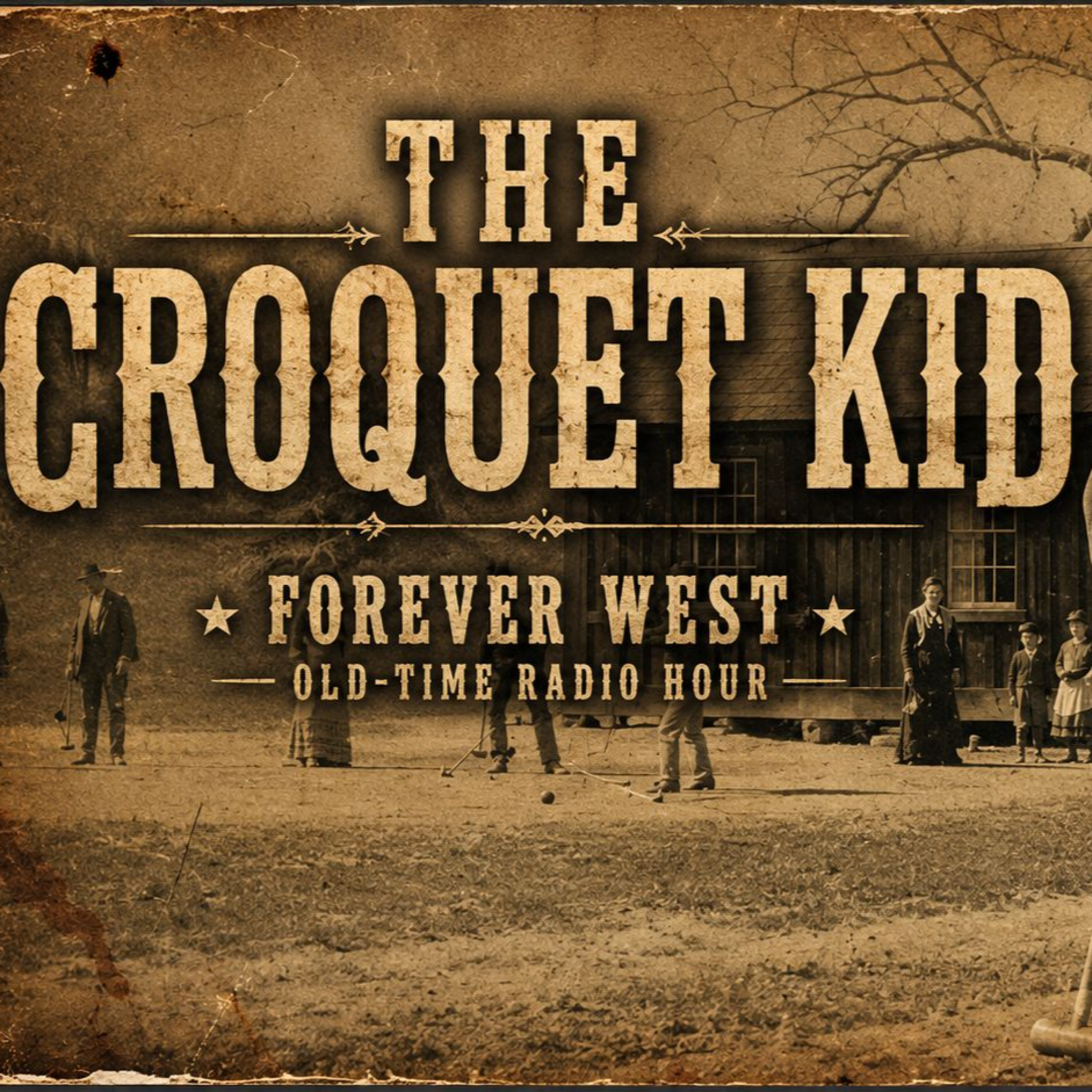 Billy the Kid: The Croquet Photo | Old-Time Radio Hour w/ Doss Boot & James Townsend episode artwork