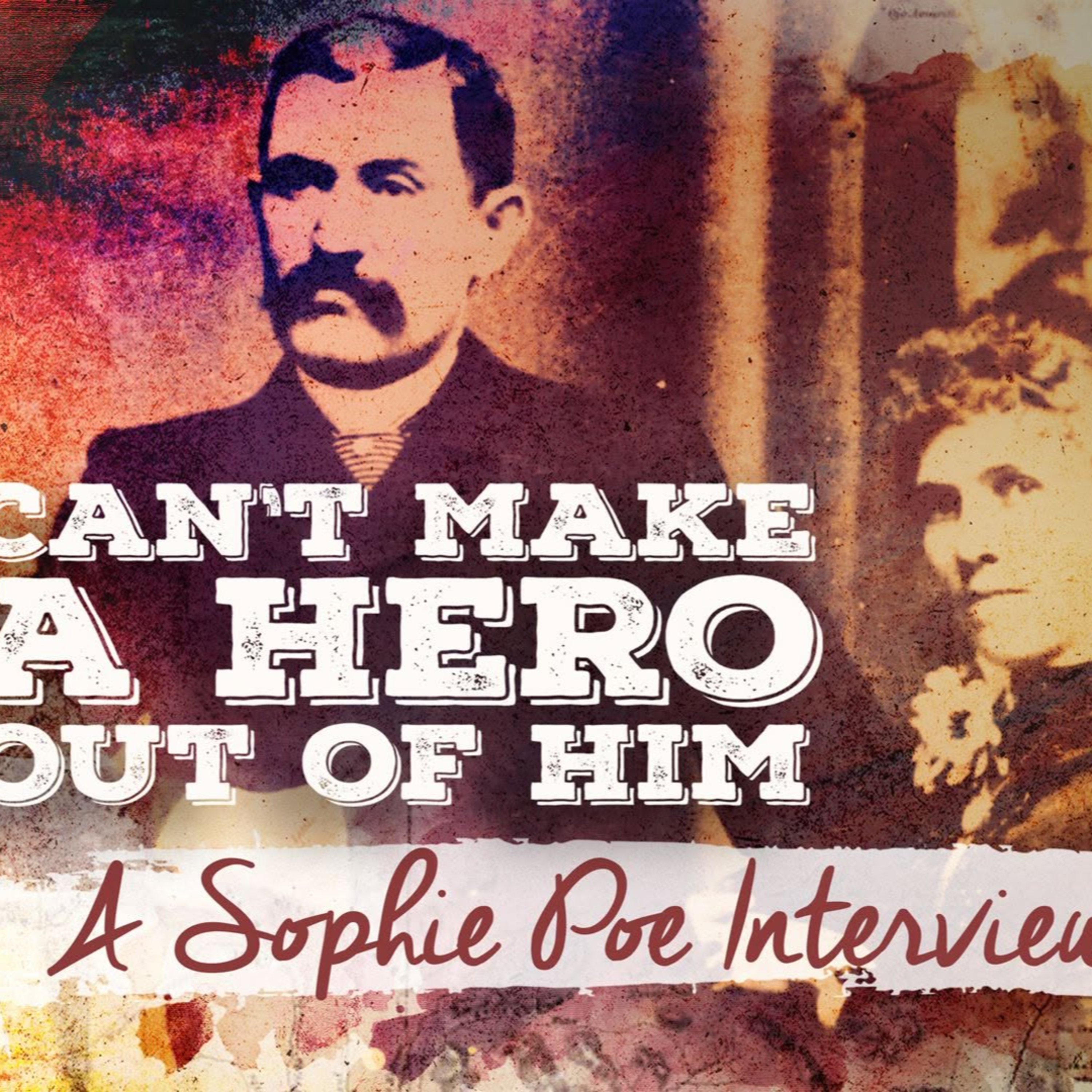 Can't Make A Hero Out of Him | A Sophie Poe Interview episode artwork