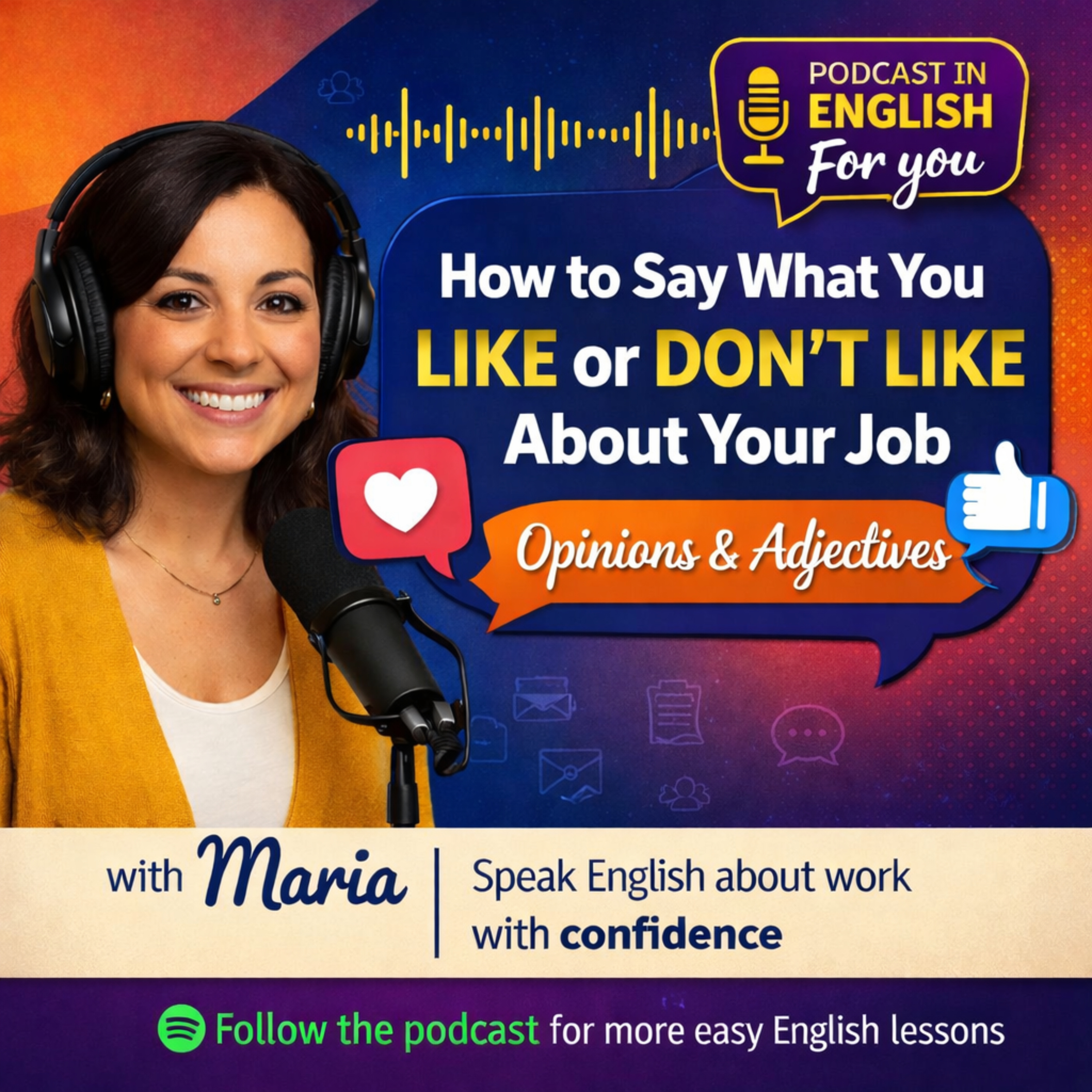 How to Say What You Like or Don’t Like About Your Job in English – opinions and adjectives| English for beginners | Learn english fast | Practice english dailySlow English with Maria