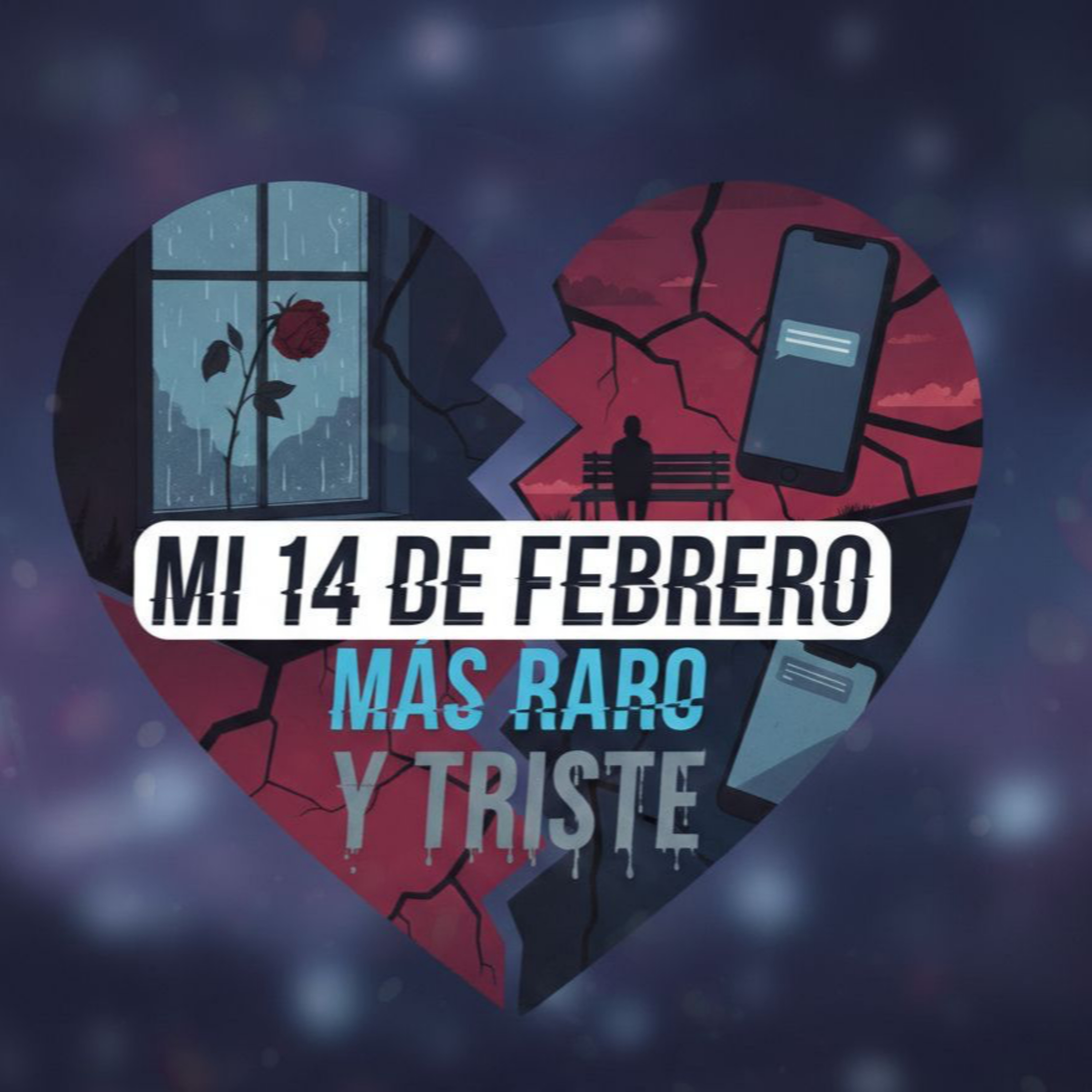 MI 14 DE FEBREO MAS RARO Y TRISTE episode artwork
