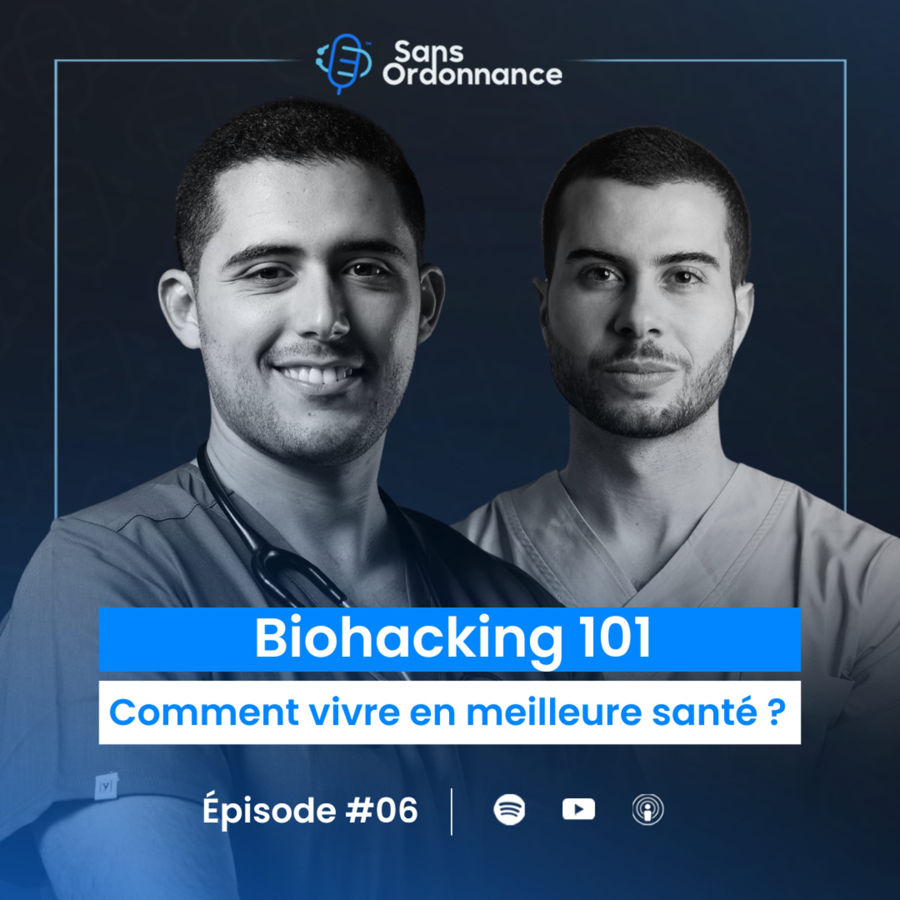 Biohacking 101 : Les Secrets de la Longévité avec Dr Yahya Kacimi | Sans Ordonnance #6 episode artwork