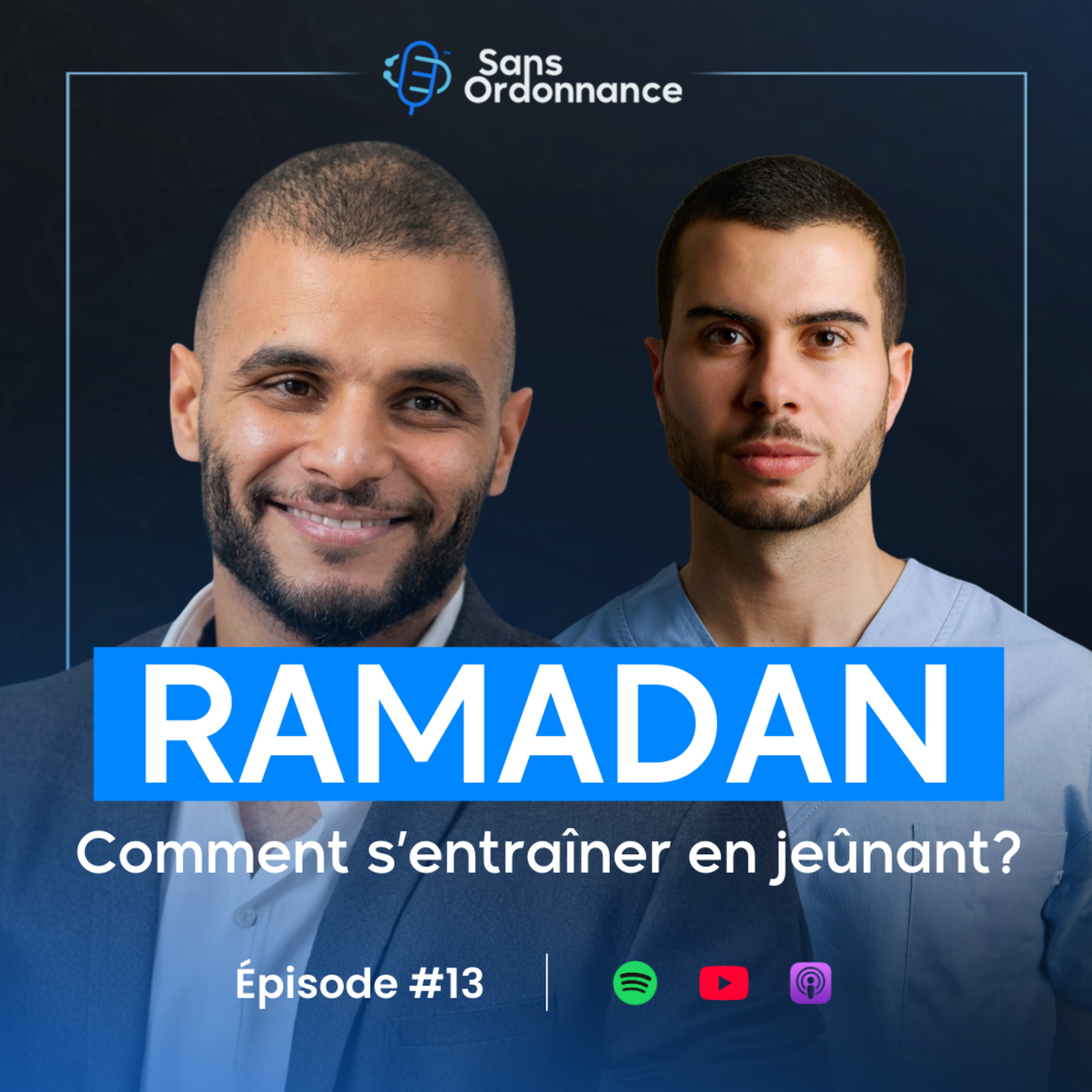 Faut-il vraiment arrêter le sport pendant Ramadan ? | Mehdi Aouad | Sans Ordonnance #13 episode artwork