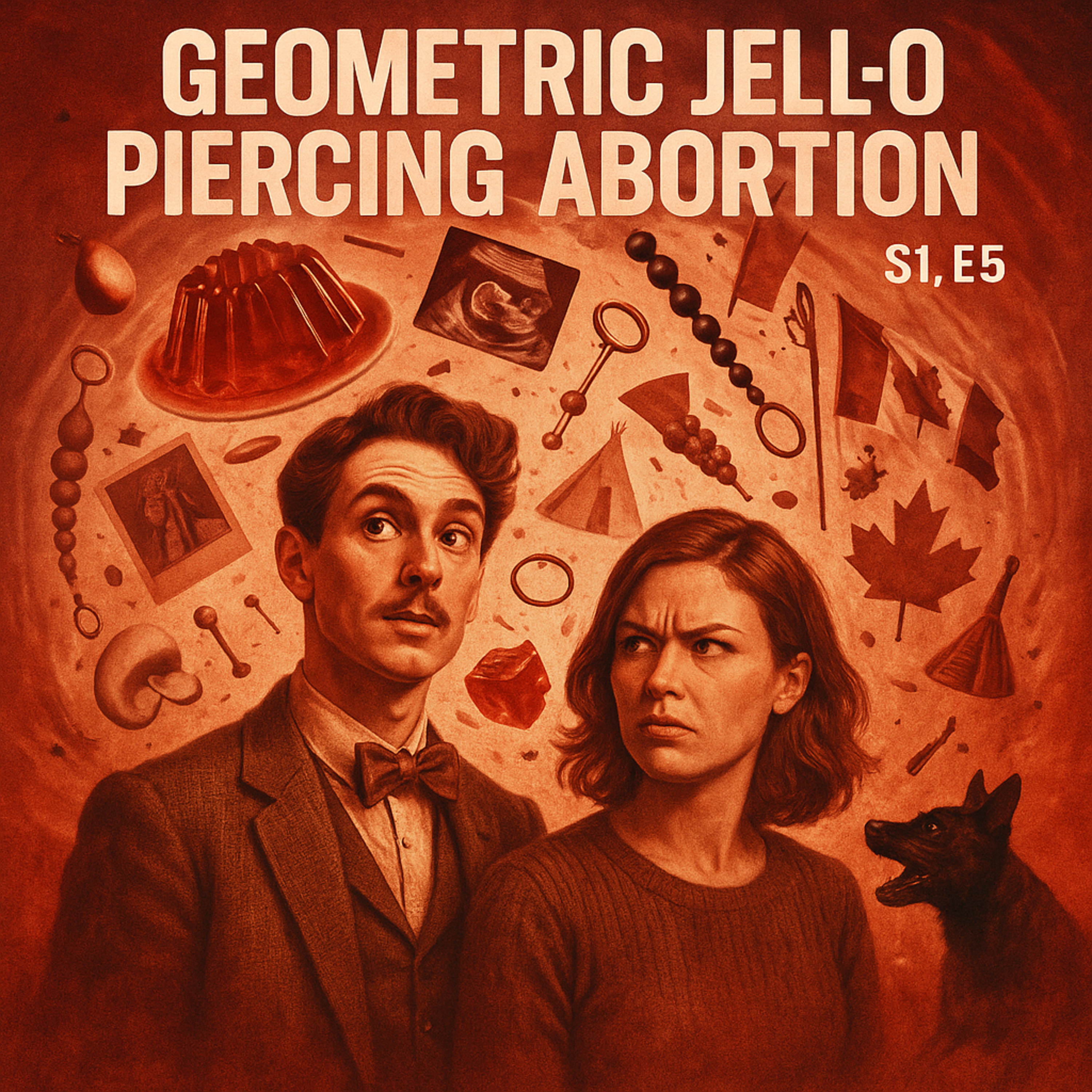E5: Geometric Jell-O Piercing Abortion, S1: Failure of Language episode artwork