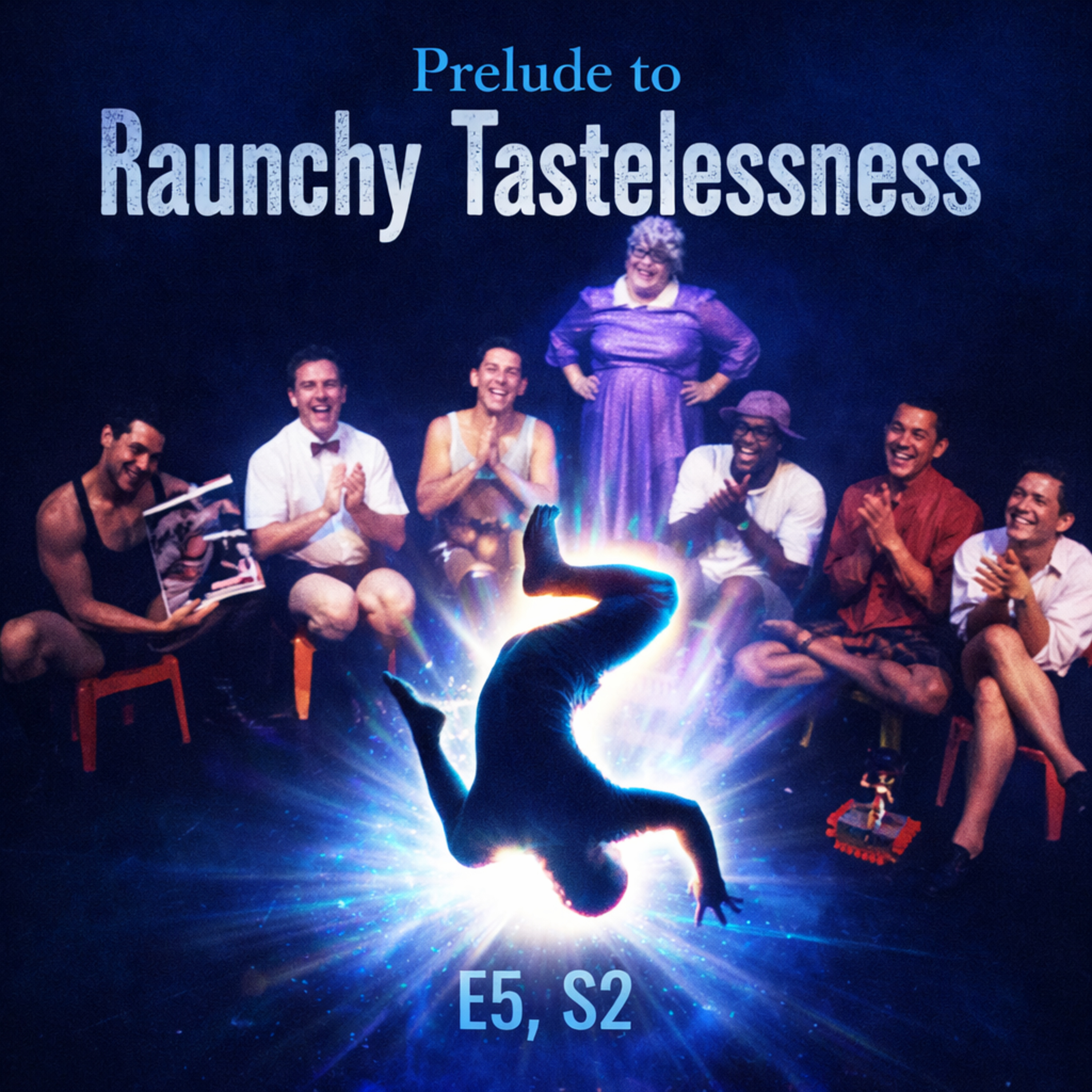 E5: Prelude to Raunchy Tastelessness; S2: Not Sacrè Bleu episode artwork
