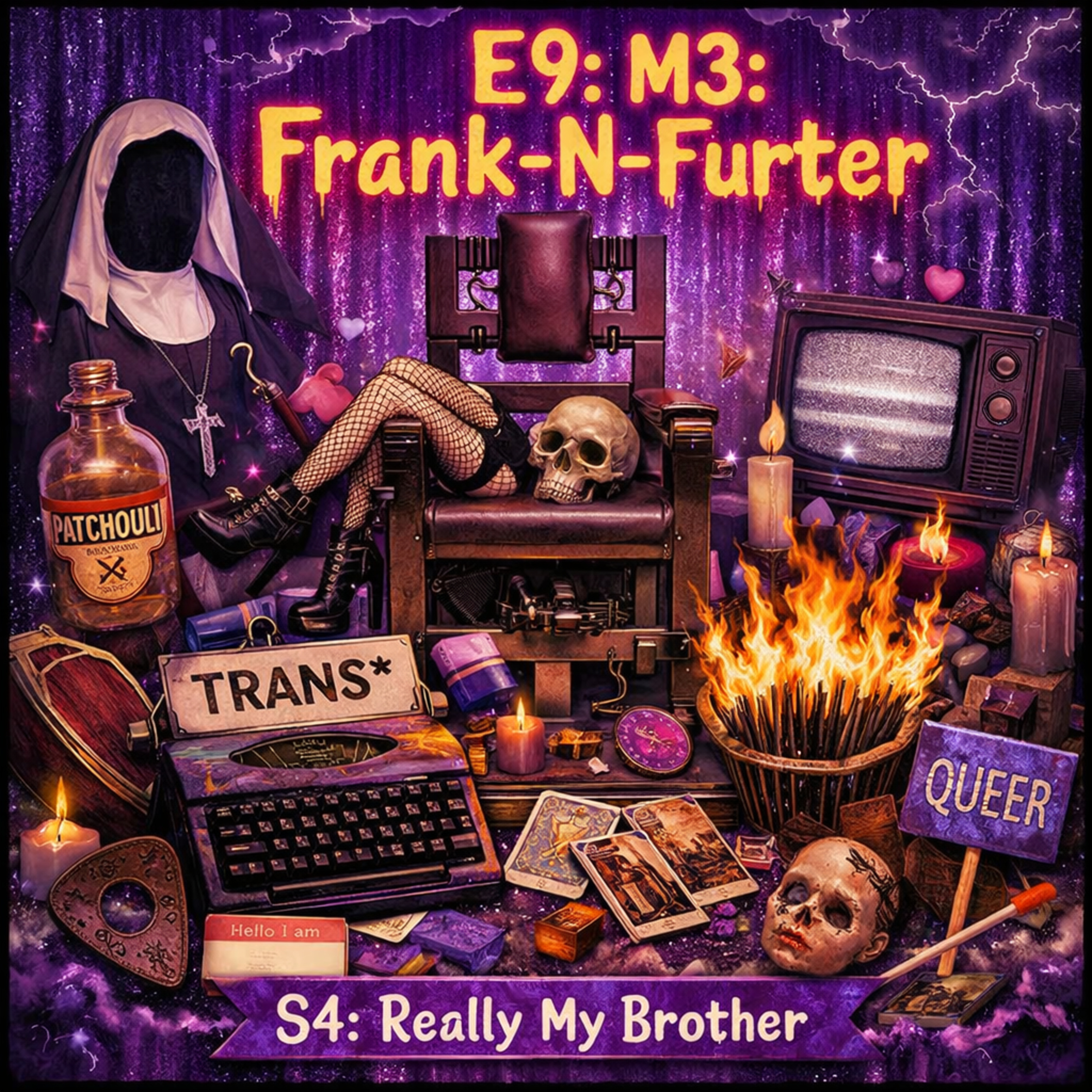 E9: M3: Frank-N-Furter — S4: Really My Brother episode artwork