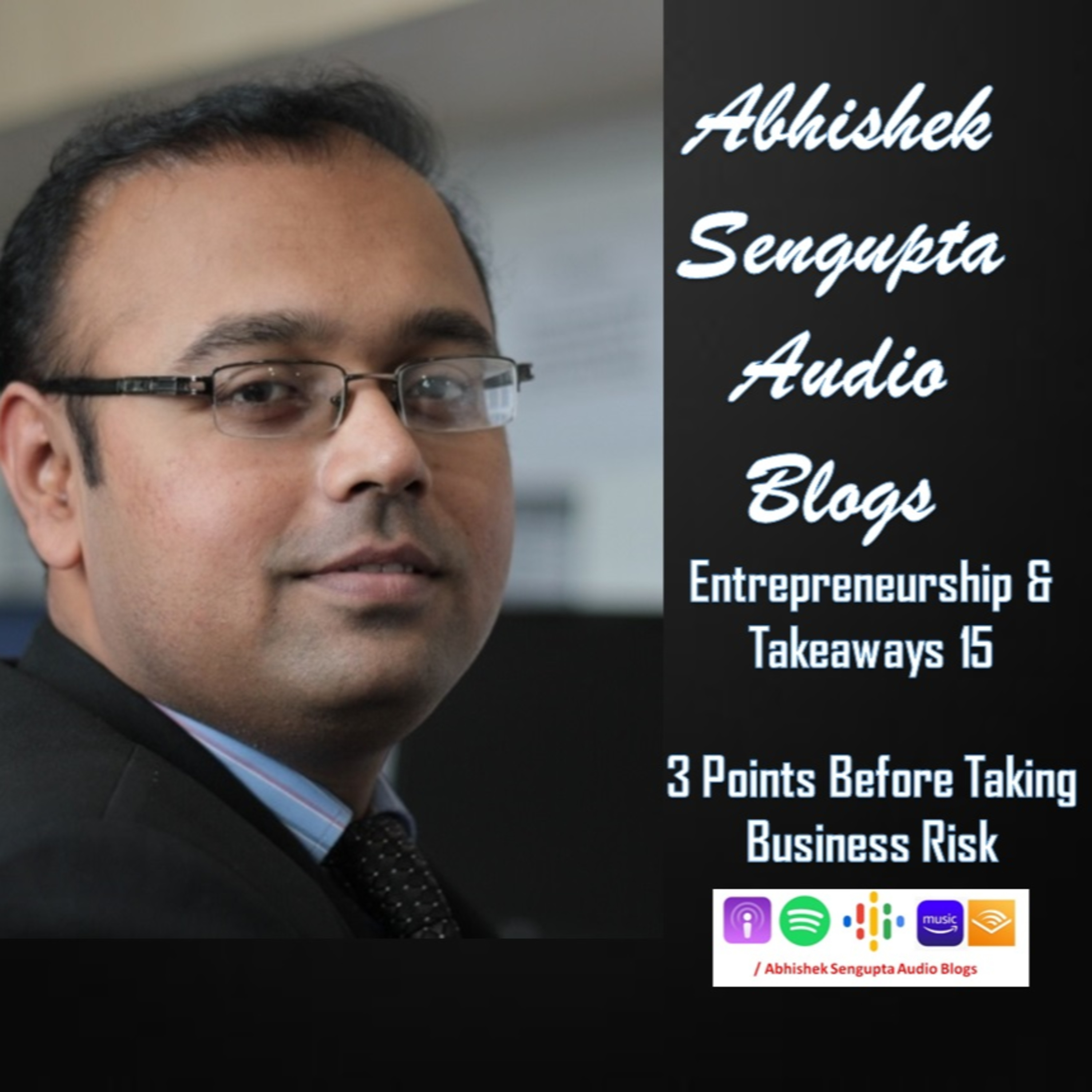 Abhishek Sengupta Audio Blogs