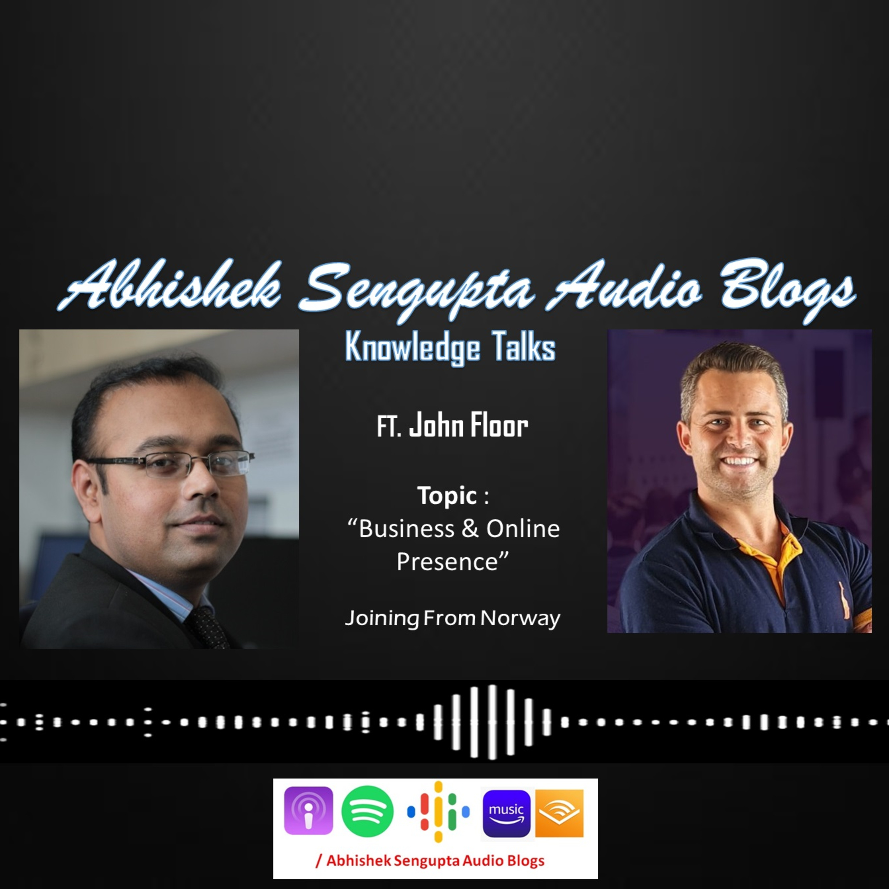Abhishek Sengupta Audio Blogs