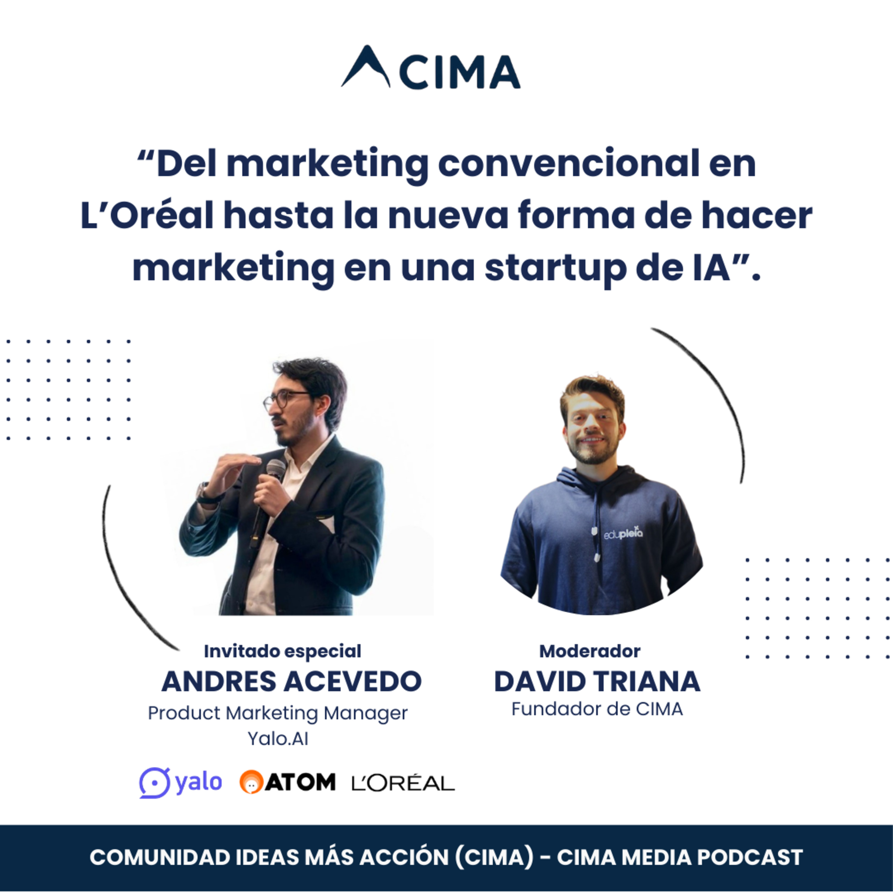 Del marketing tradicional en L’Oréal a la nueva era del marketing impulsado por IA en startups I Andrés Acevedo I Product Marketing Manager Yalo.Ai episode artwork