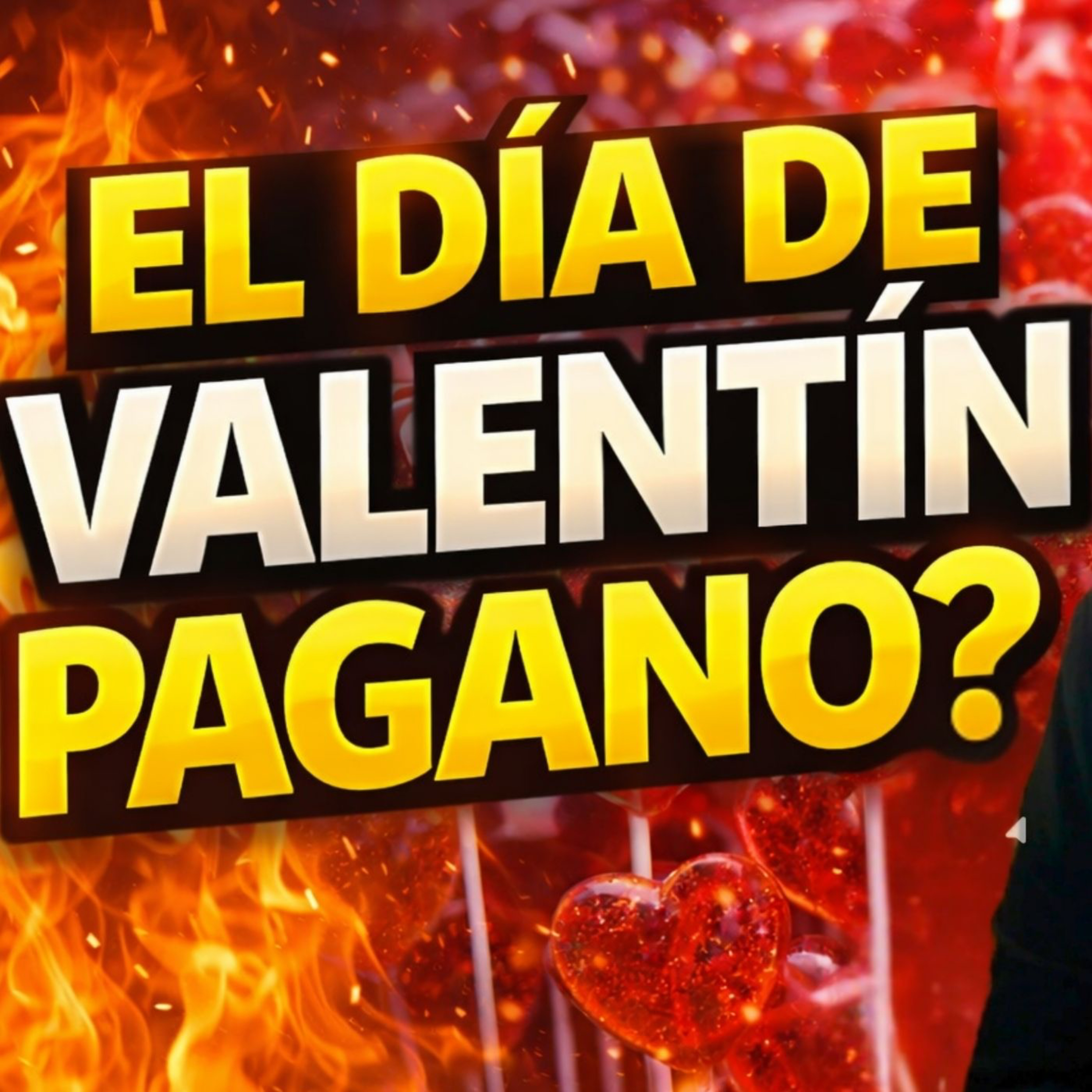 San Valentin Es Pagano? La Historia Del Dia de Valentin | Podcast Cristiano @OscarMartinezVillegas episode artwork